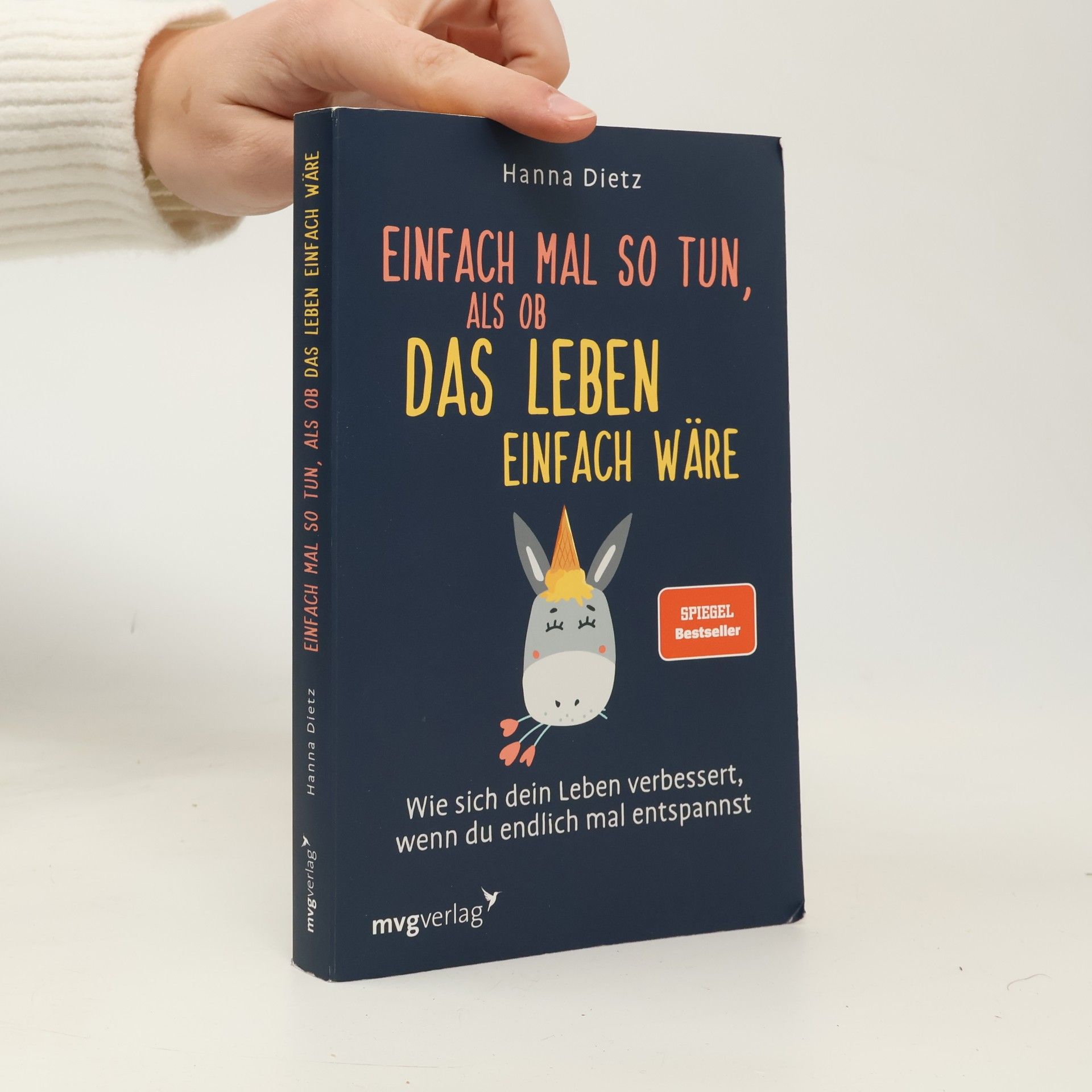 Hanna Dietz Einfach mal so tun, als ob das Leben einfach wäre