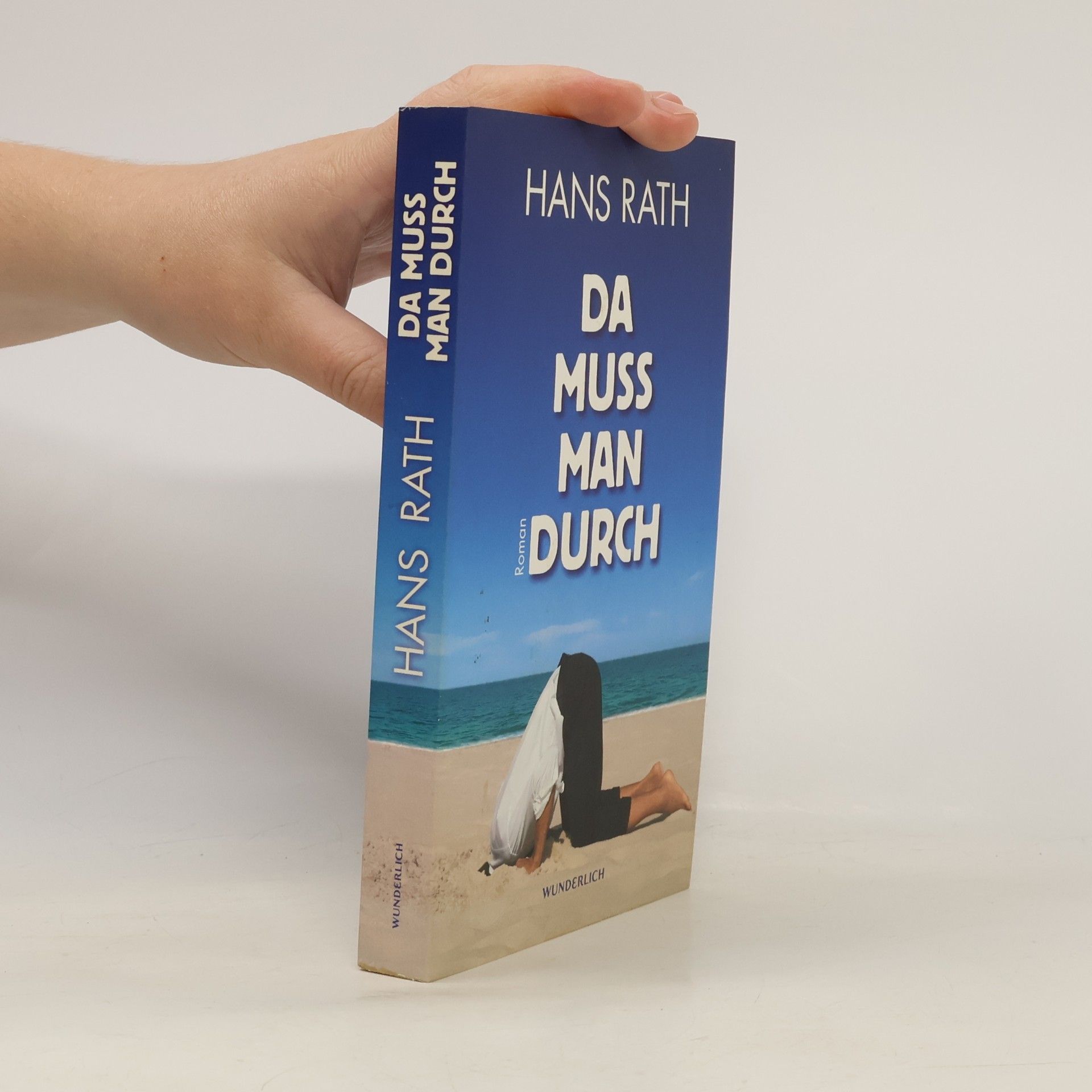 Hans Rath Da muss man durch