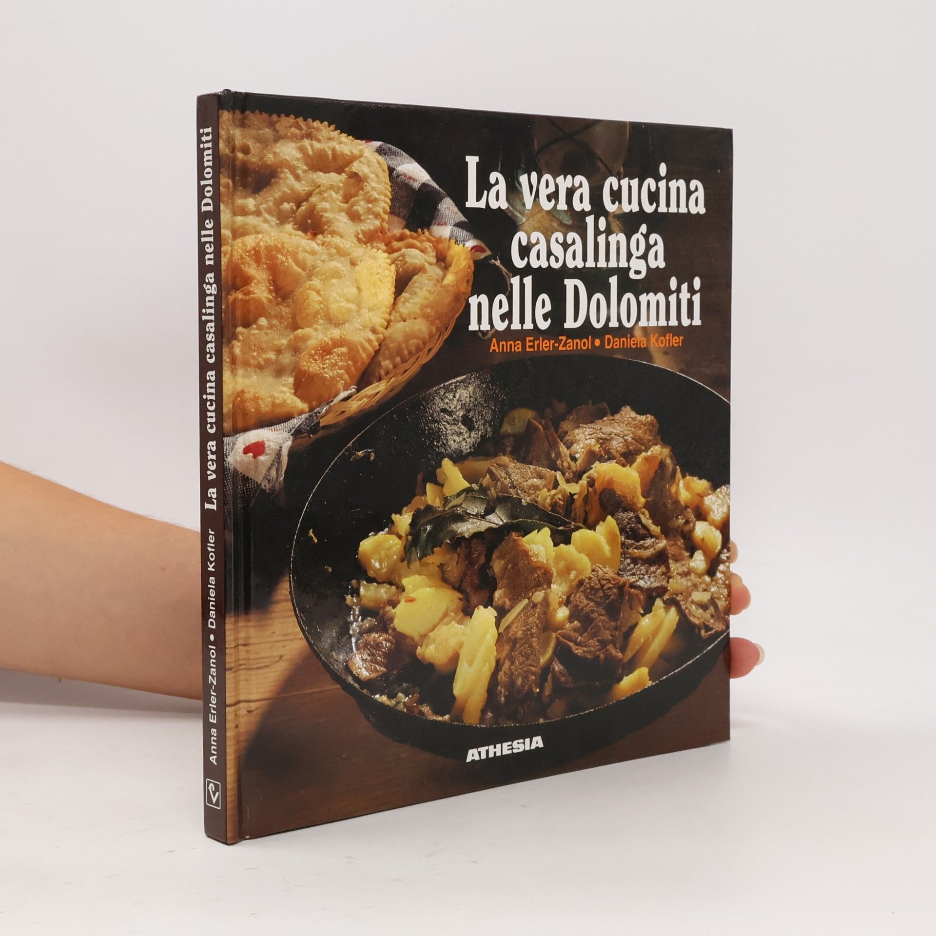 Anna Erler-Zanol La vera cucina casalinga nelle Dolomiti