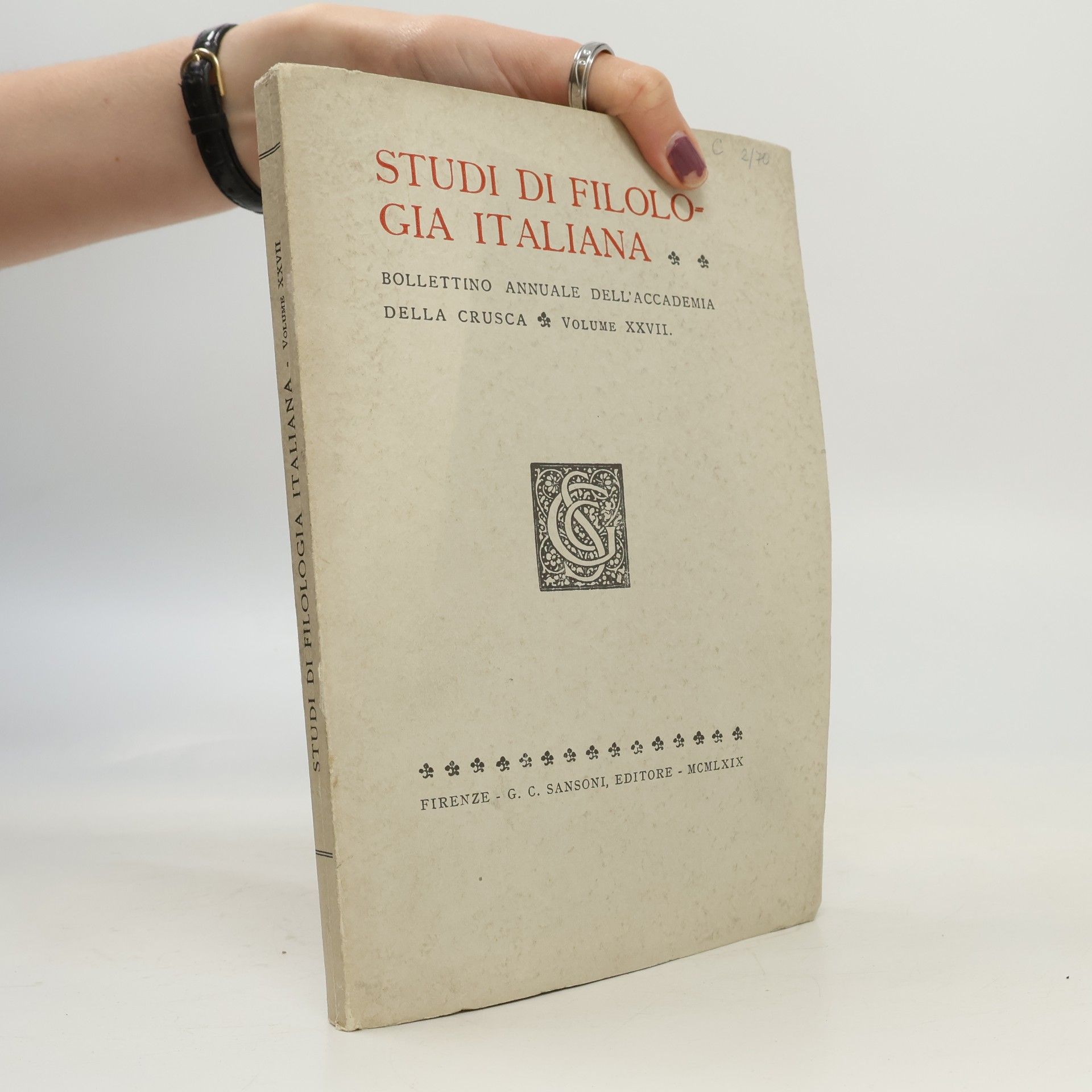 Collectif d'auteurs Studi di filologia italiana: Bollettino annuale dell'Accademia della Crusca