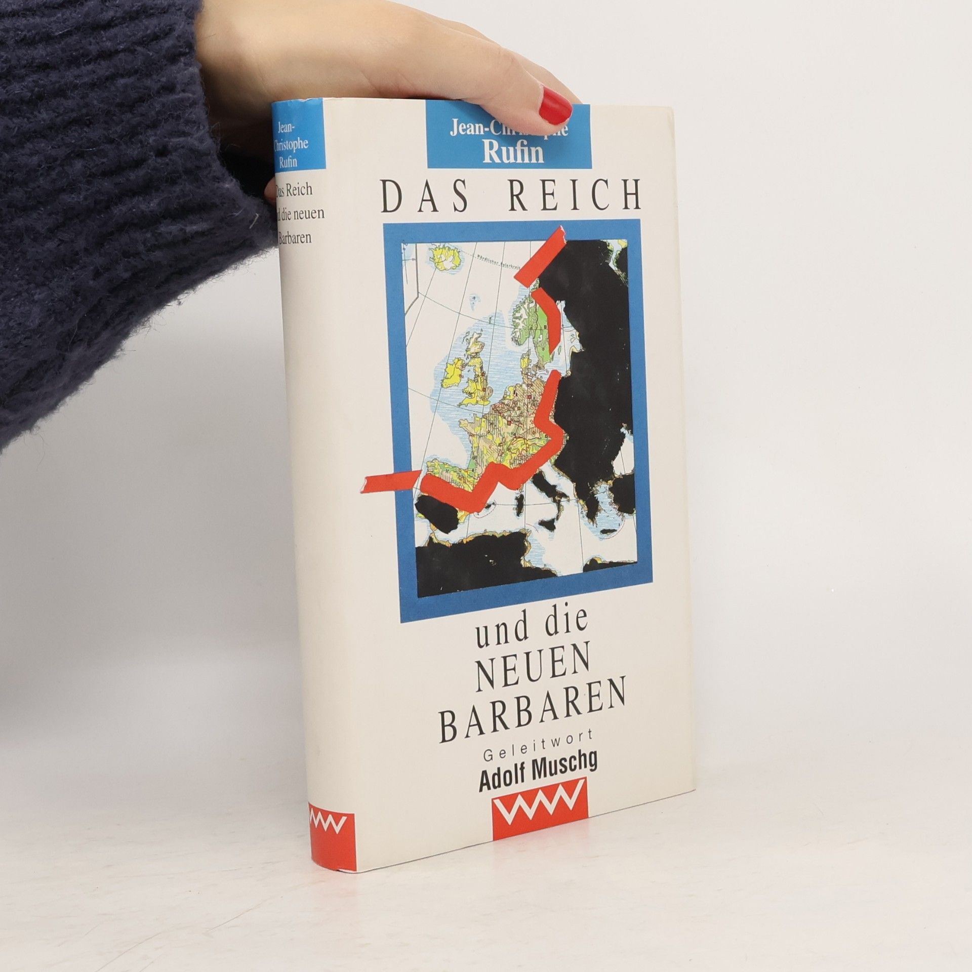 Jean-Christophe Rufin Das Reich und die neuen Barbaren