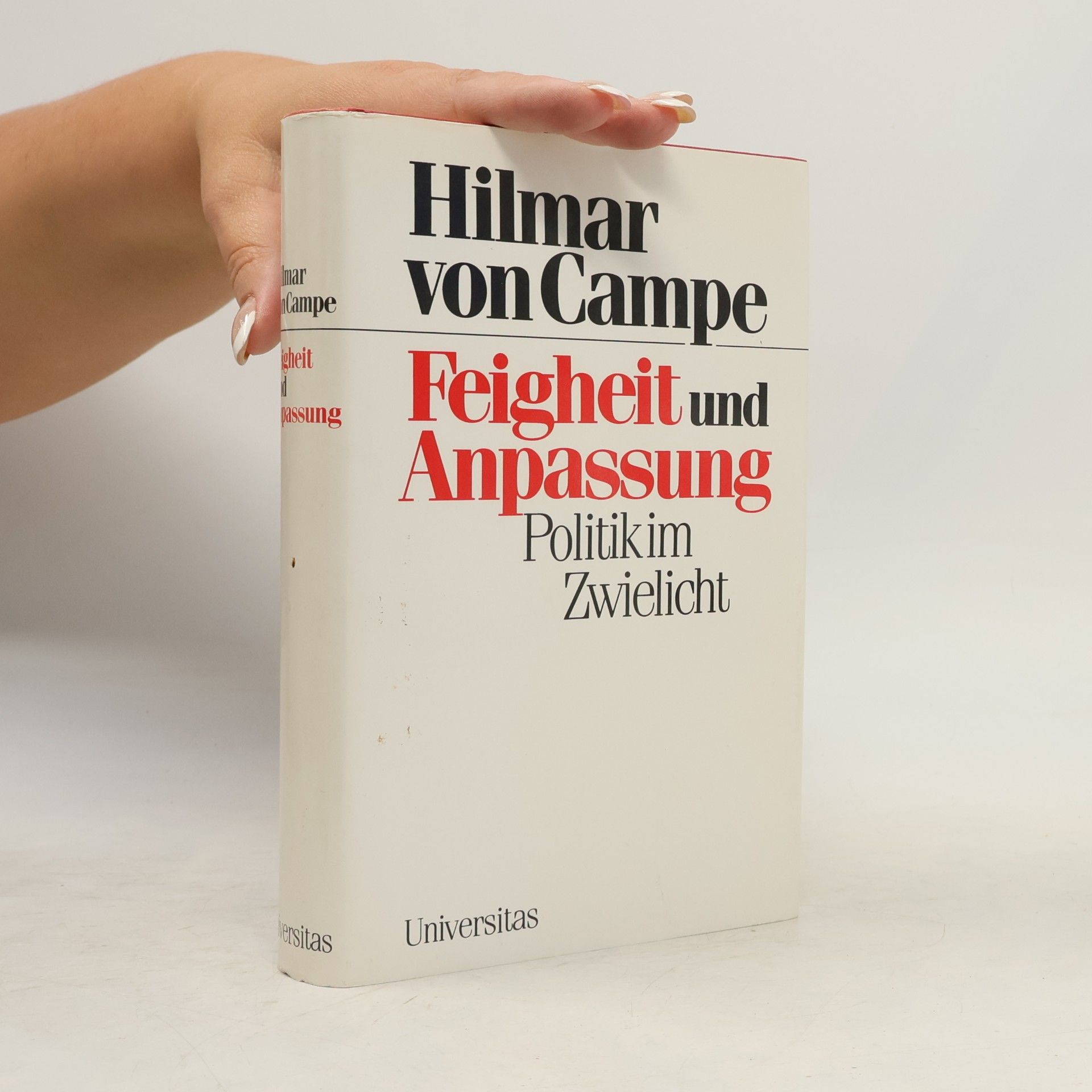 Hilmar Von Campe Feigheit und Anpassung