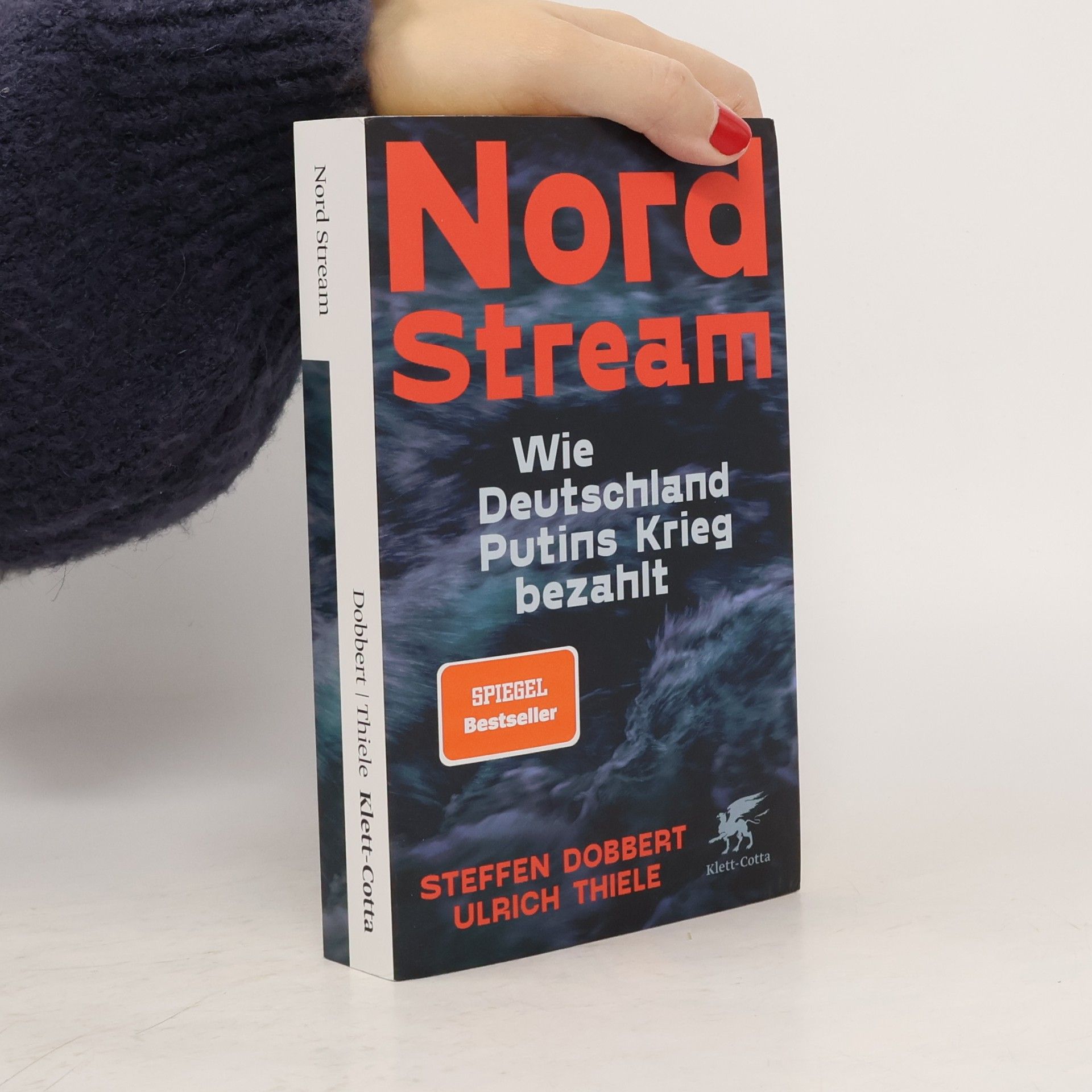 Steffen Dobbert Nord Stream. Wie Deutschland Putins Krieg bezahlt