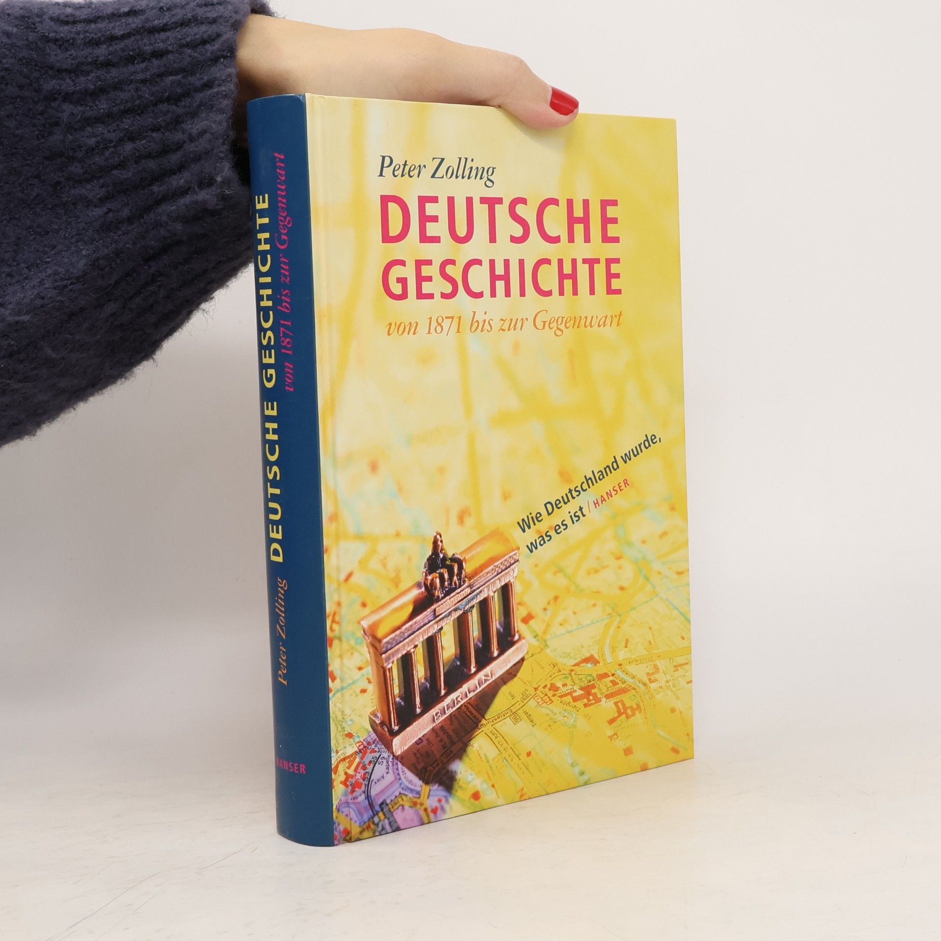 Peter Zolling Deutsche Geschichte von 1871 bis zur Gegenwart