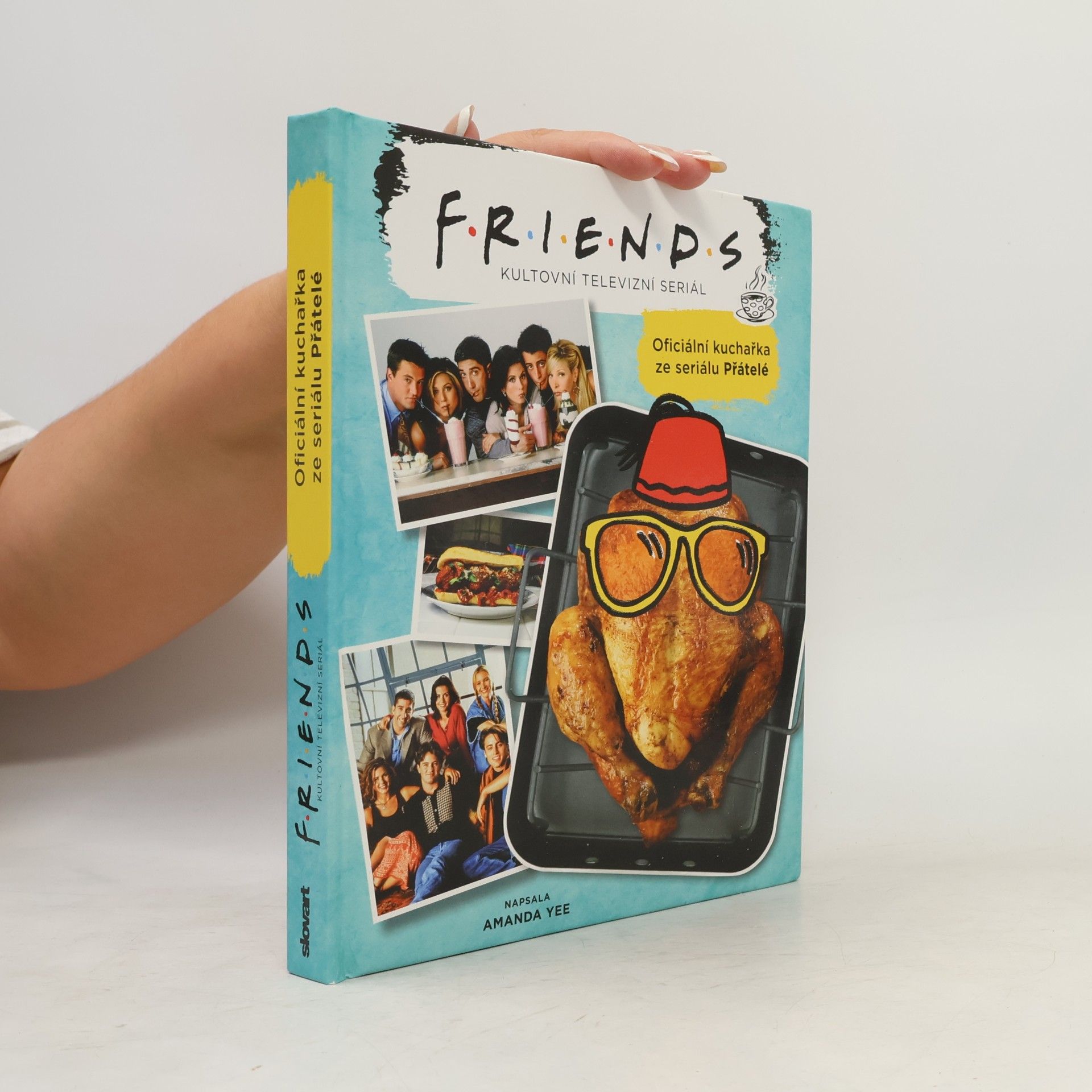 Oficiální kuchařka ze seriálu Přátelé : Friends - kultovní televizní seriál