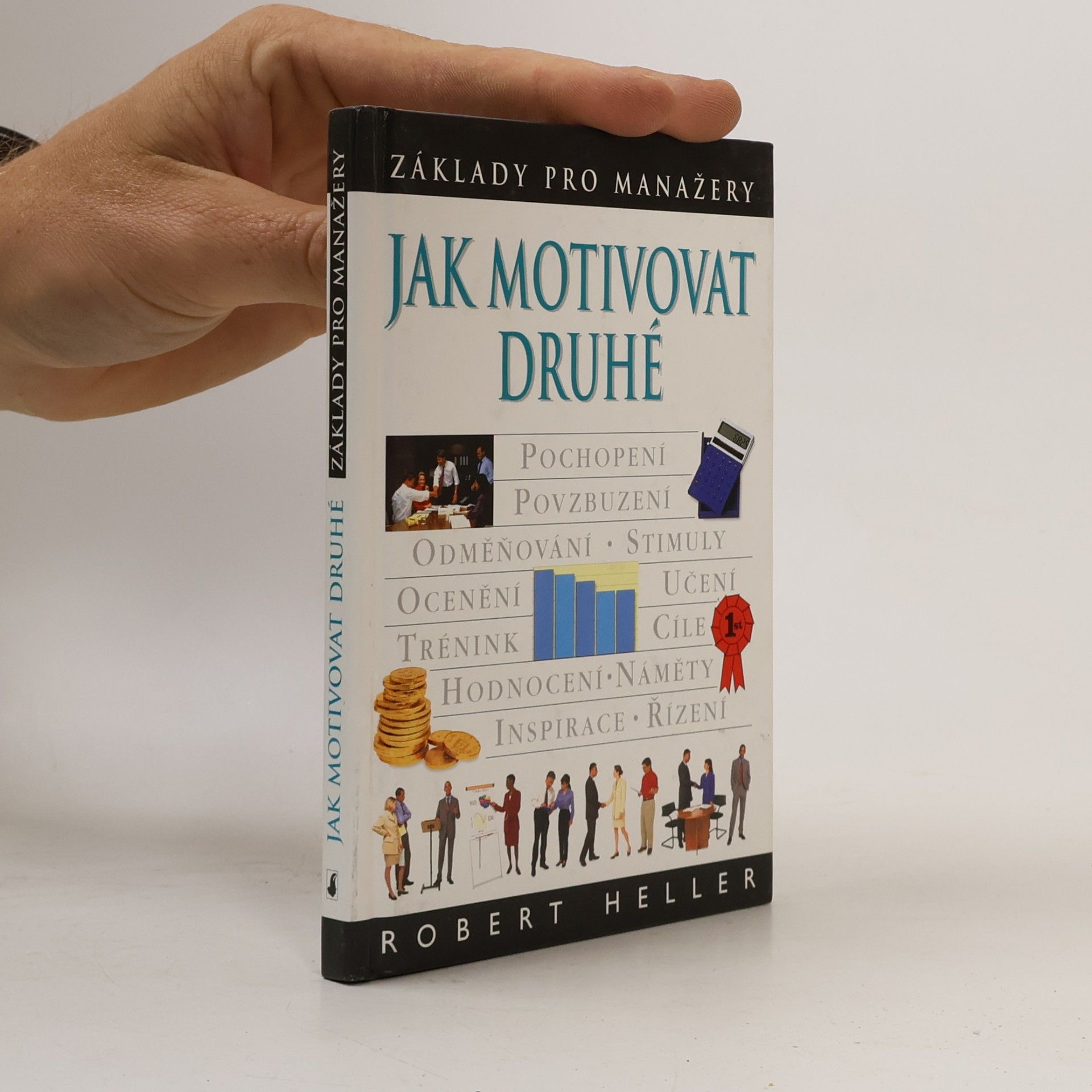 Robert Heller Jak motivovat druhé