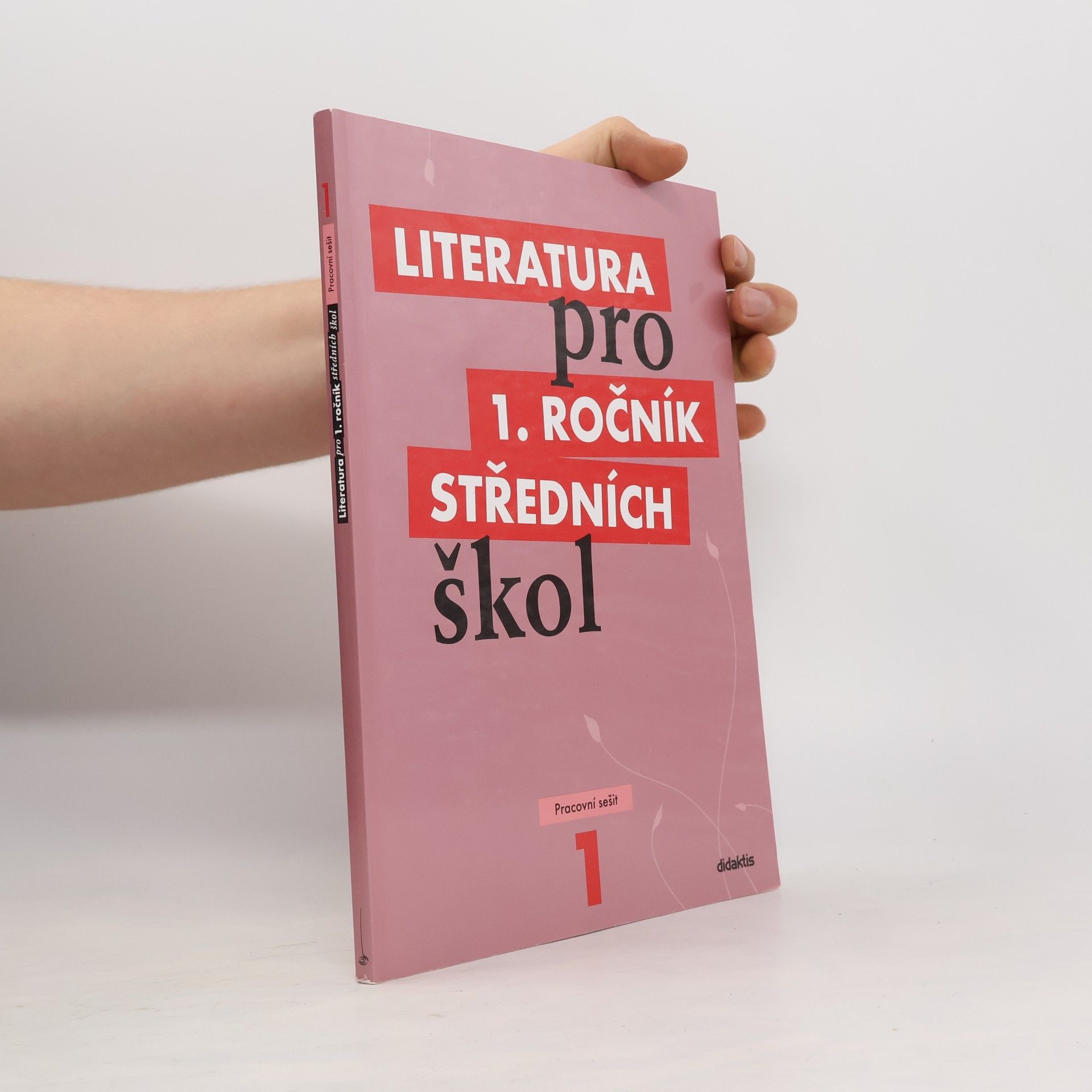Autorenkollektiv Literatura pro 1. ročník středních škol. Pracovní sešit