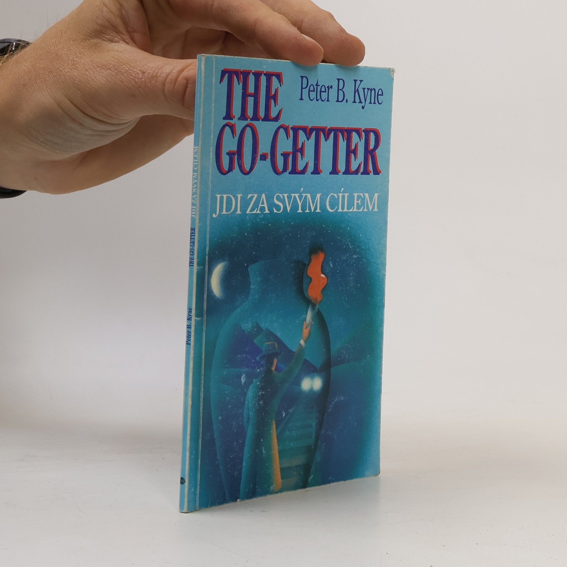 Peter B. Peter Bernard Kyne The go-getter. Jdi za svým cílem
