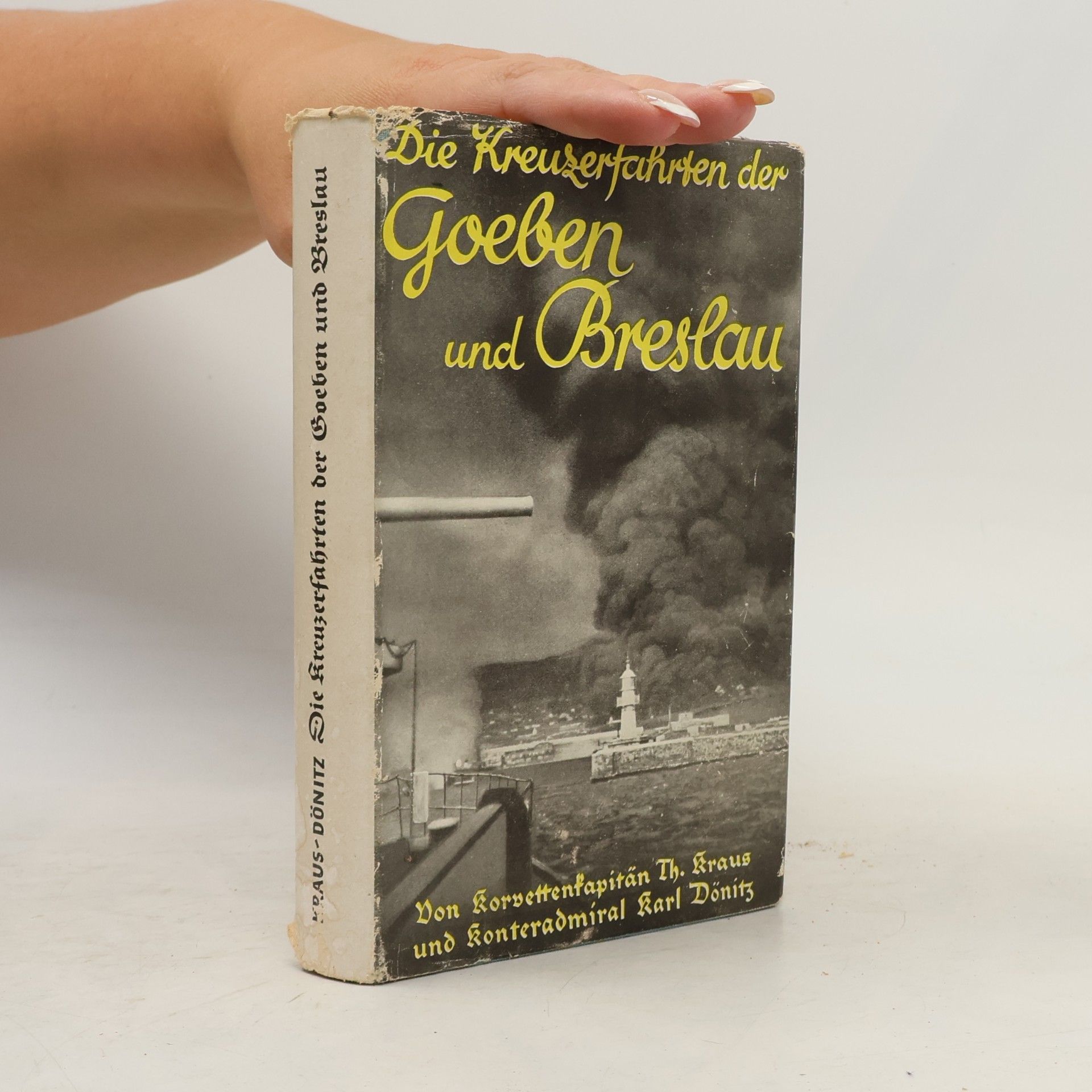 Theodor Krauß Die Kreuzerfahrten der Goeben und Breslau