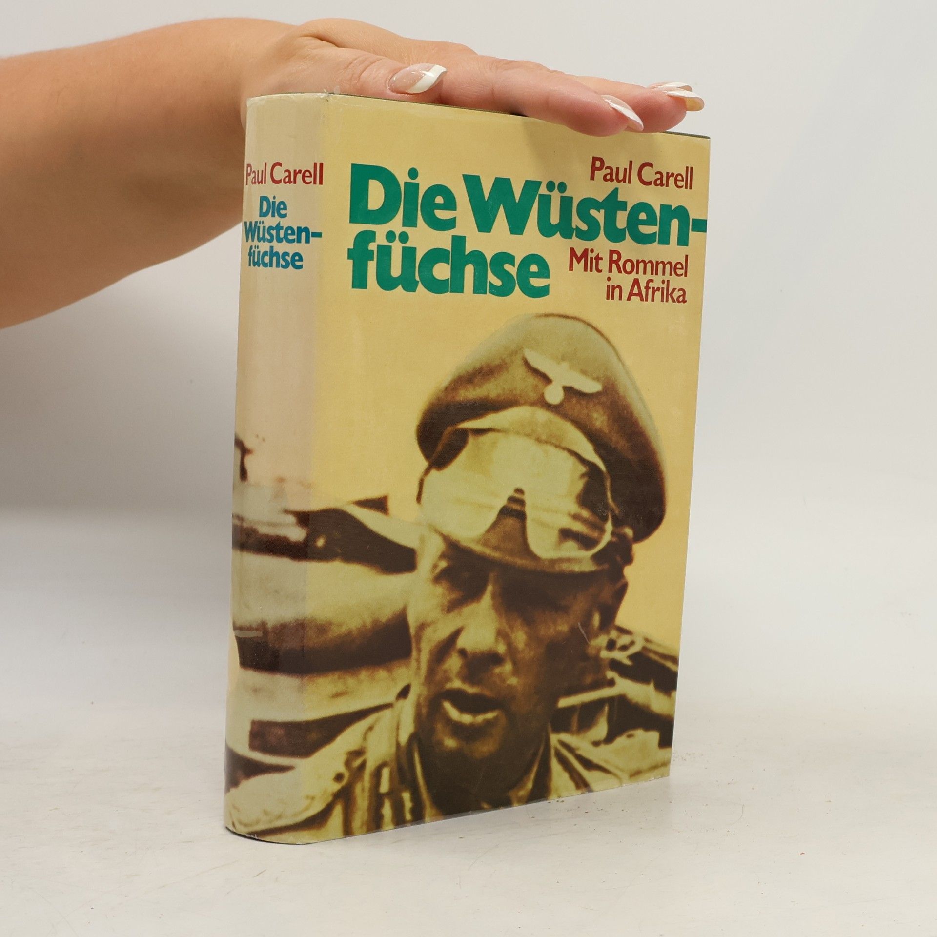 Paul Carell Die Wüstenfüchse