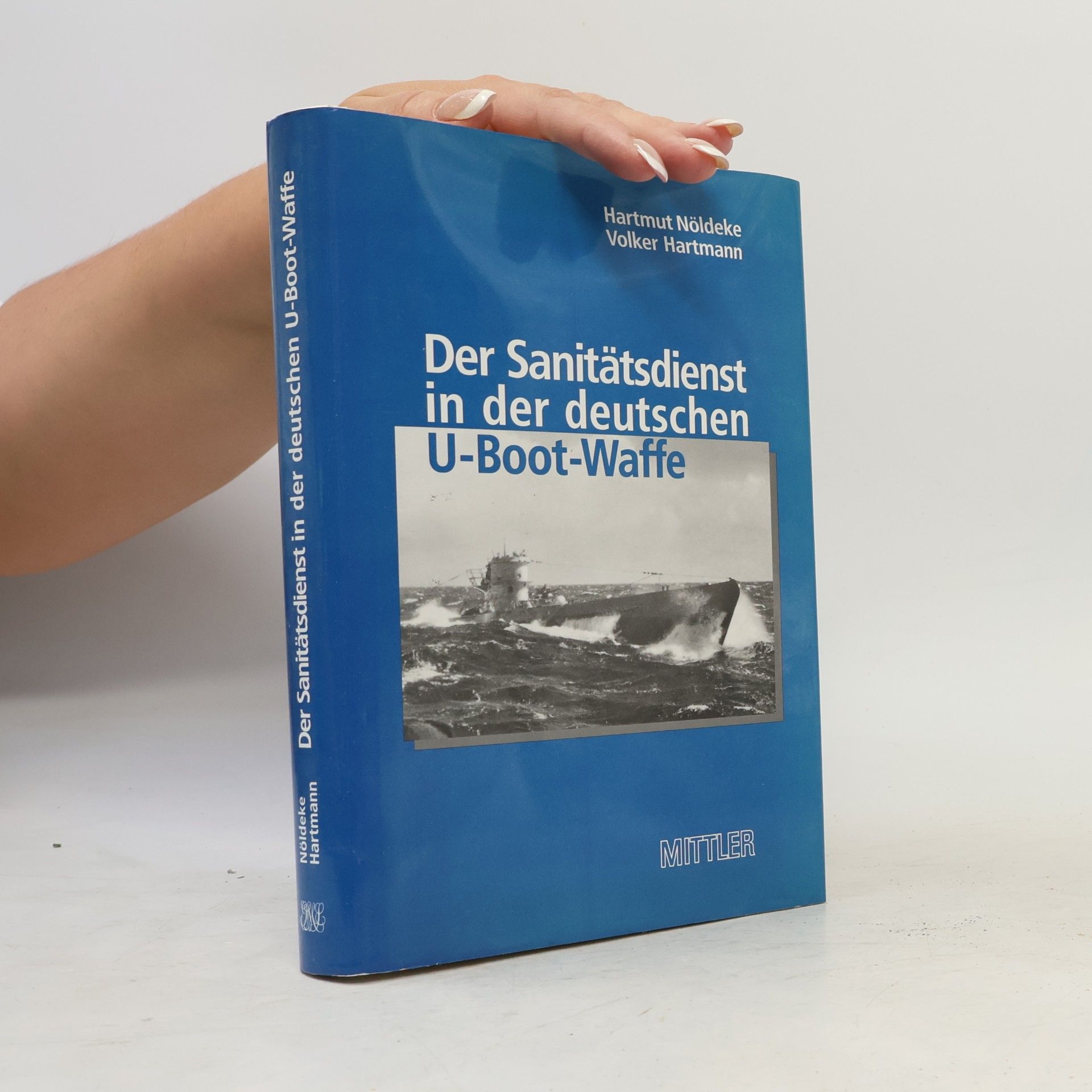 Der Sanitätsdienst in der deutschen U-Boot-Waffe