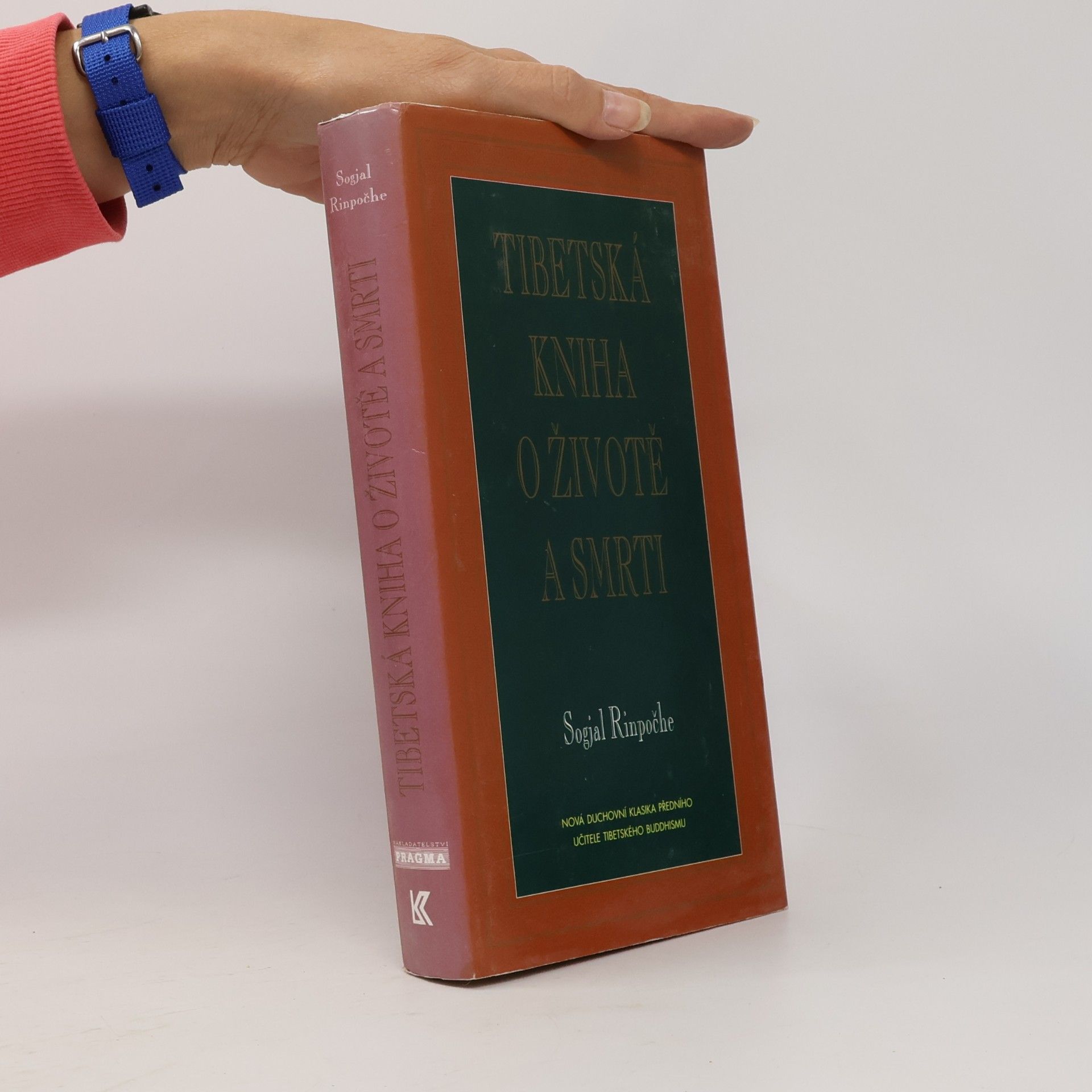 Sogyal Rinpoche Tibetská kniha o životě a smrti