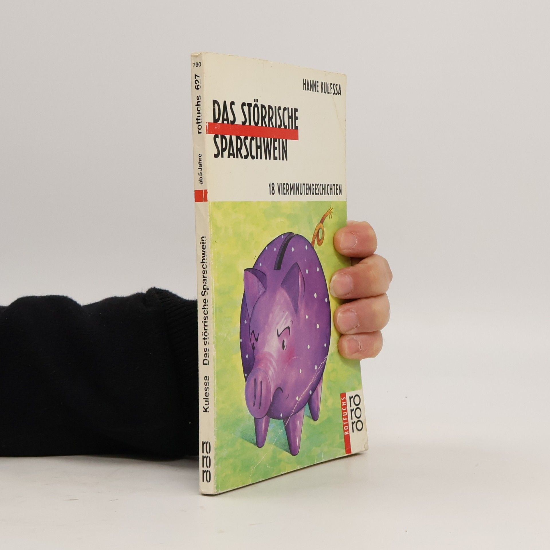 Hanne Kulessa Das störrische Sparschwein
