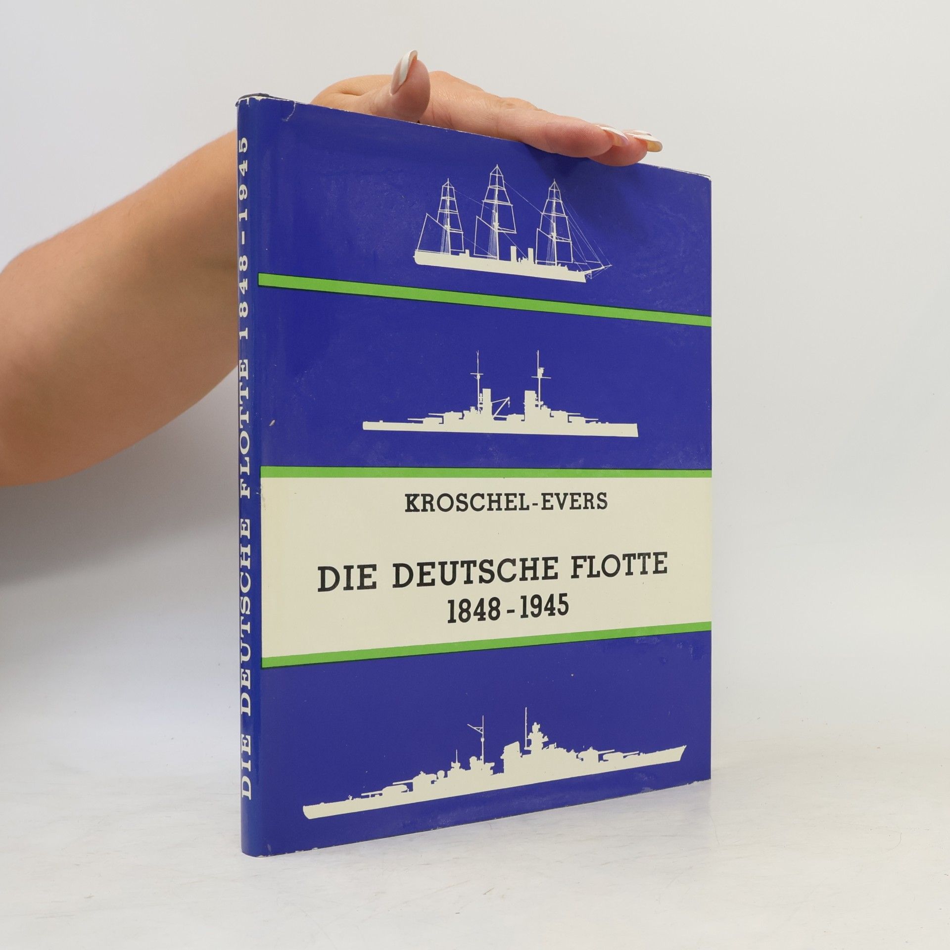 Günter Kroschel Die deutsche Flotte