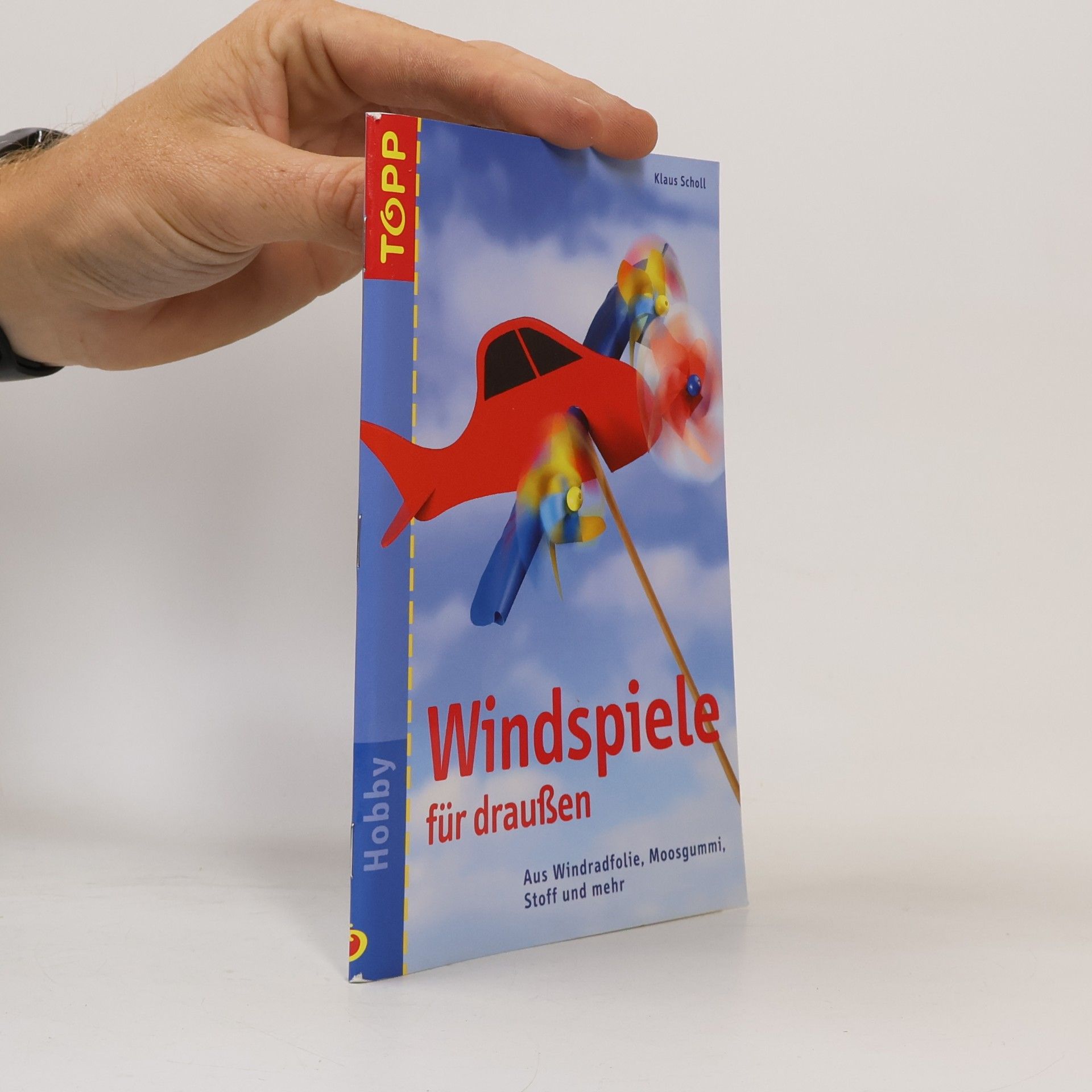 Klaus Scholl Windspiele für draußen aus Windradfolie, Moosgummi, Stoff und mehr