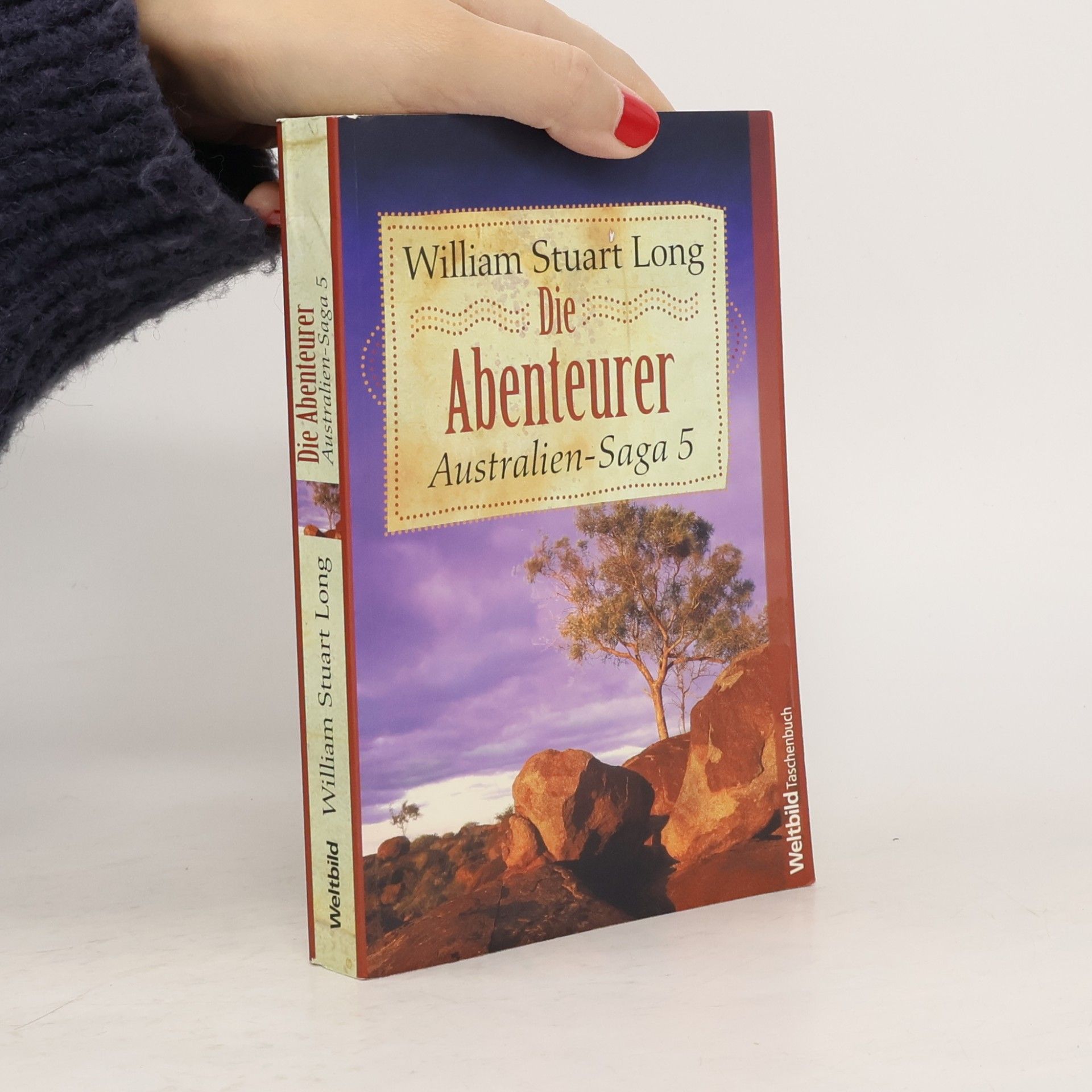 William Stuart Long Australien-Saga 5. Die Abenteurer