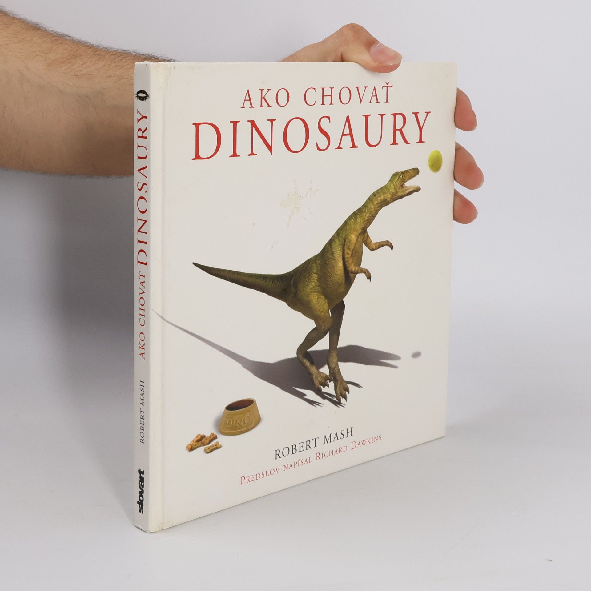 Robert Mash Ako chovať dinosaury