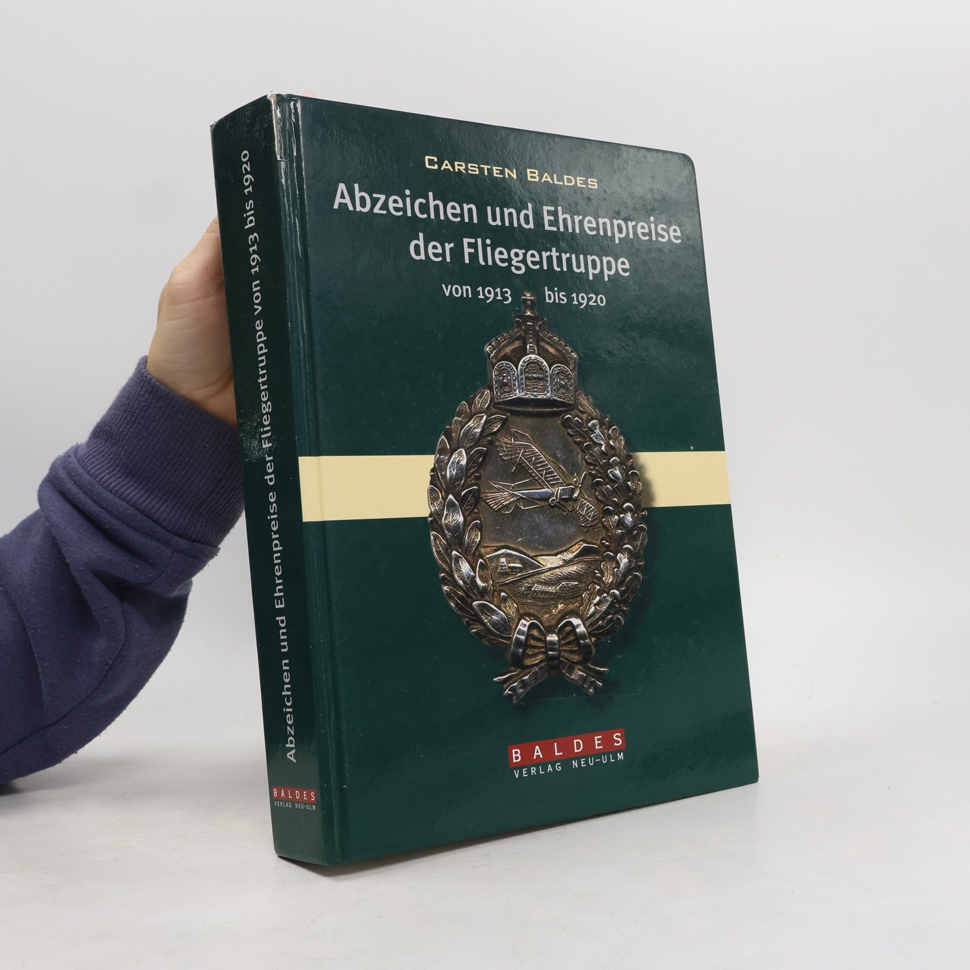 Carsten Baldes Abzeichen und Ehrenpreise der Fliegertruppe