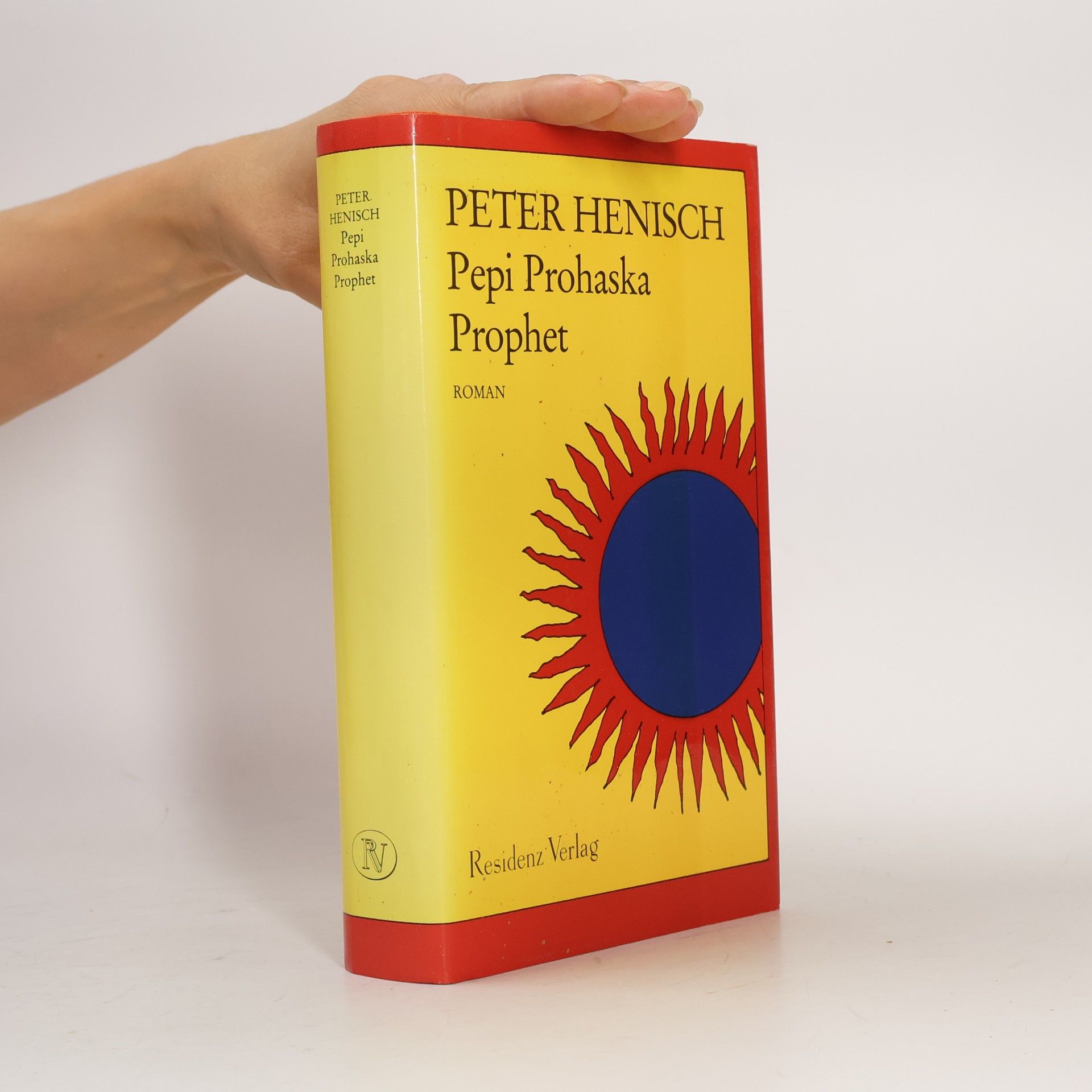 Peter Henisch Pepi Prohaska Prophet