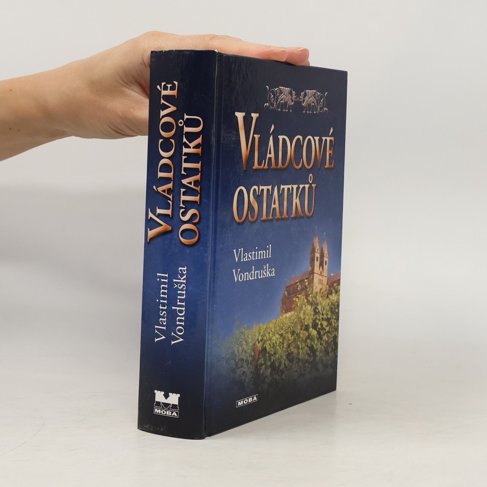 Vlastimil Vondruška Vládcové ostatků