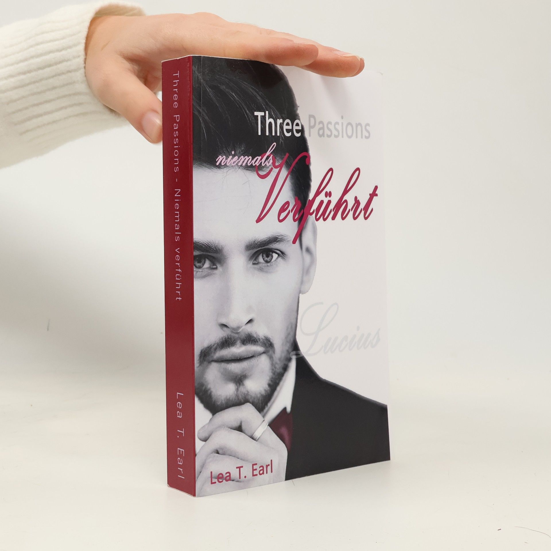 Three Passions - niemals verfuhrt