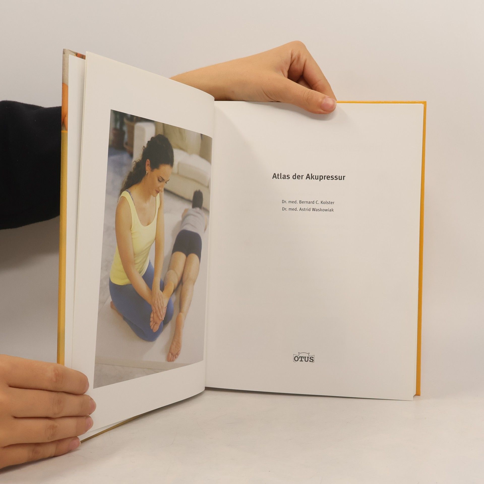 Bernard C. Bernard Carl Kolster Knaurs Atlas der Akupressur
