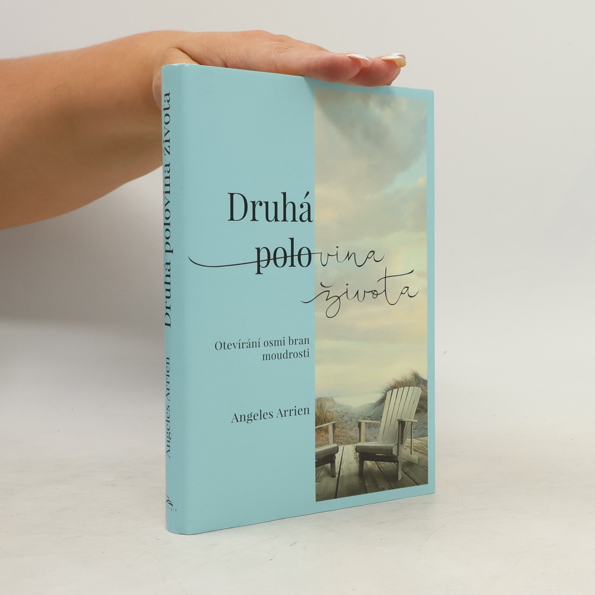 Angeles Arrien Druhá polovina života