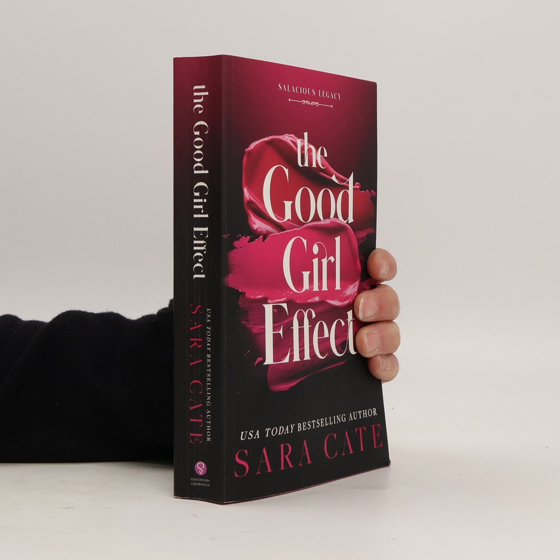 Sara Cate Salacious Legacy - 1: The Good Girl Effect