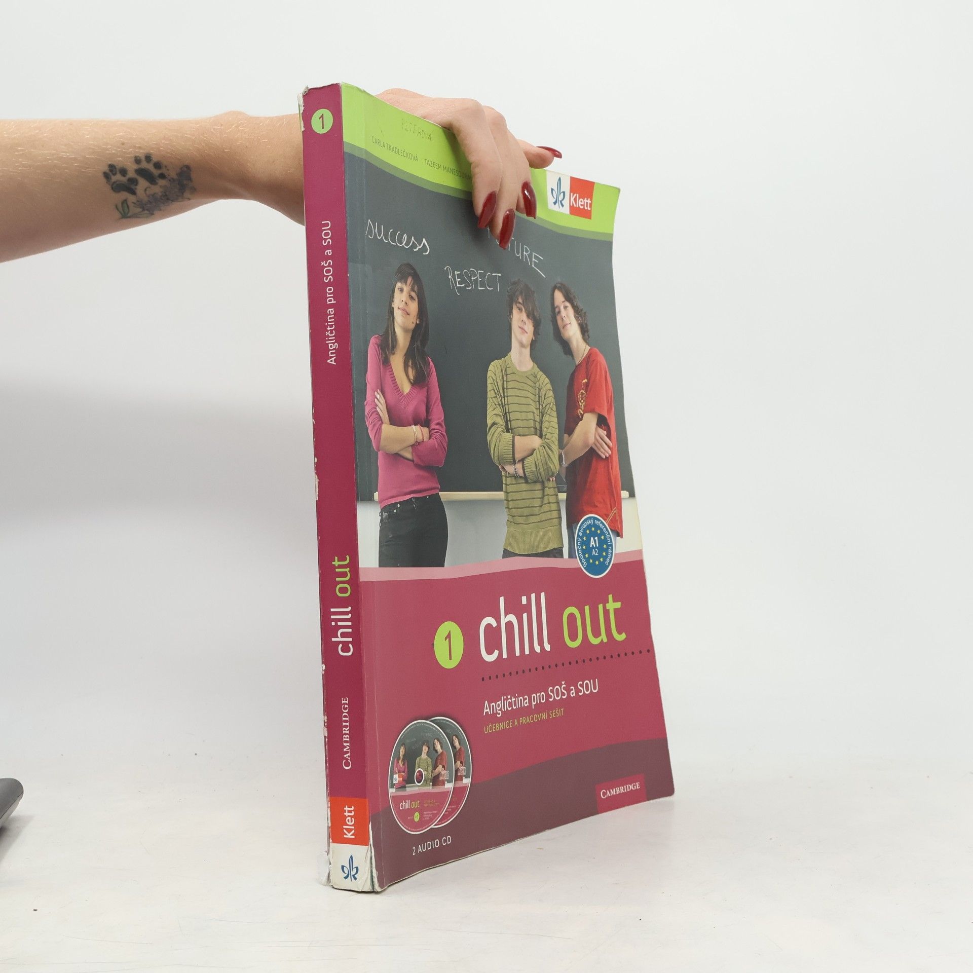 Carla Tkadlečková Chill out: Angličtina pro SOŠ a SOU 1, Učebnice a pracovní sešit