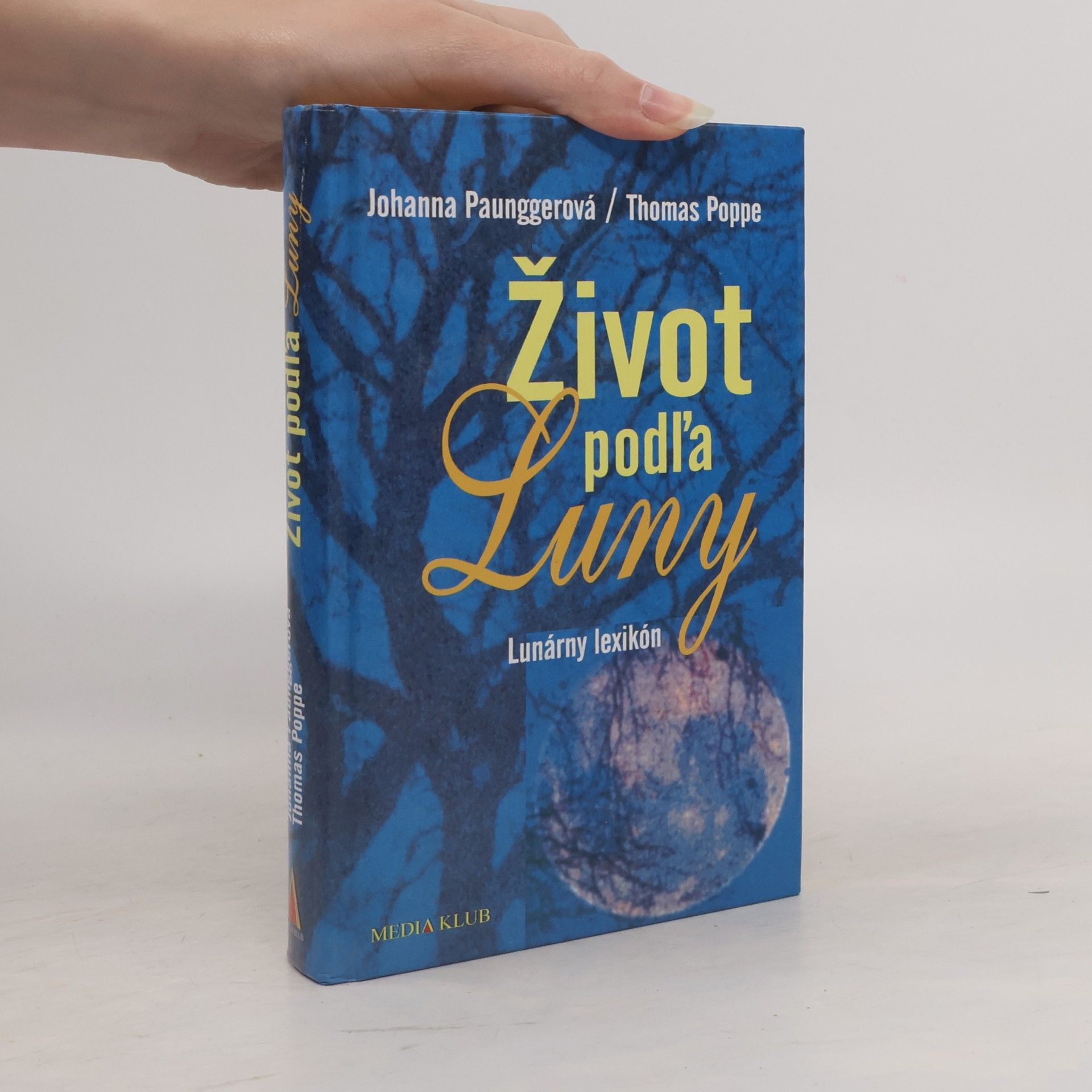 Thomas Poppe Život podľa Luny. Lunárny lexikón