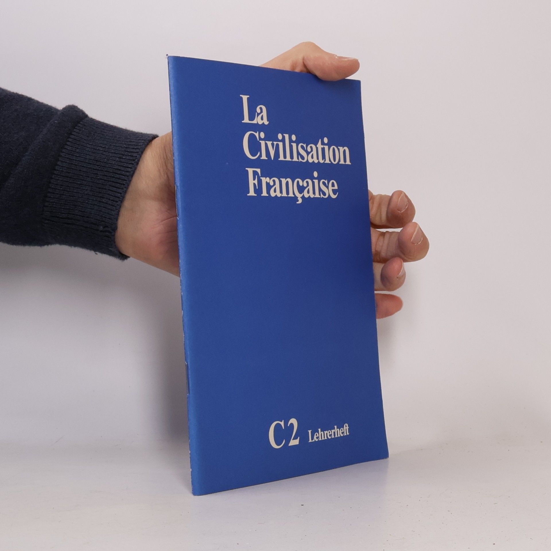 Dr., Winfried Croon La Civilisation Française C2 Lehrerheft