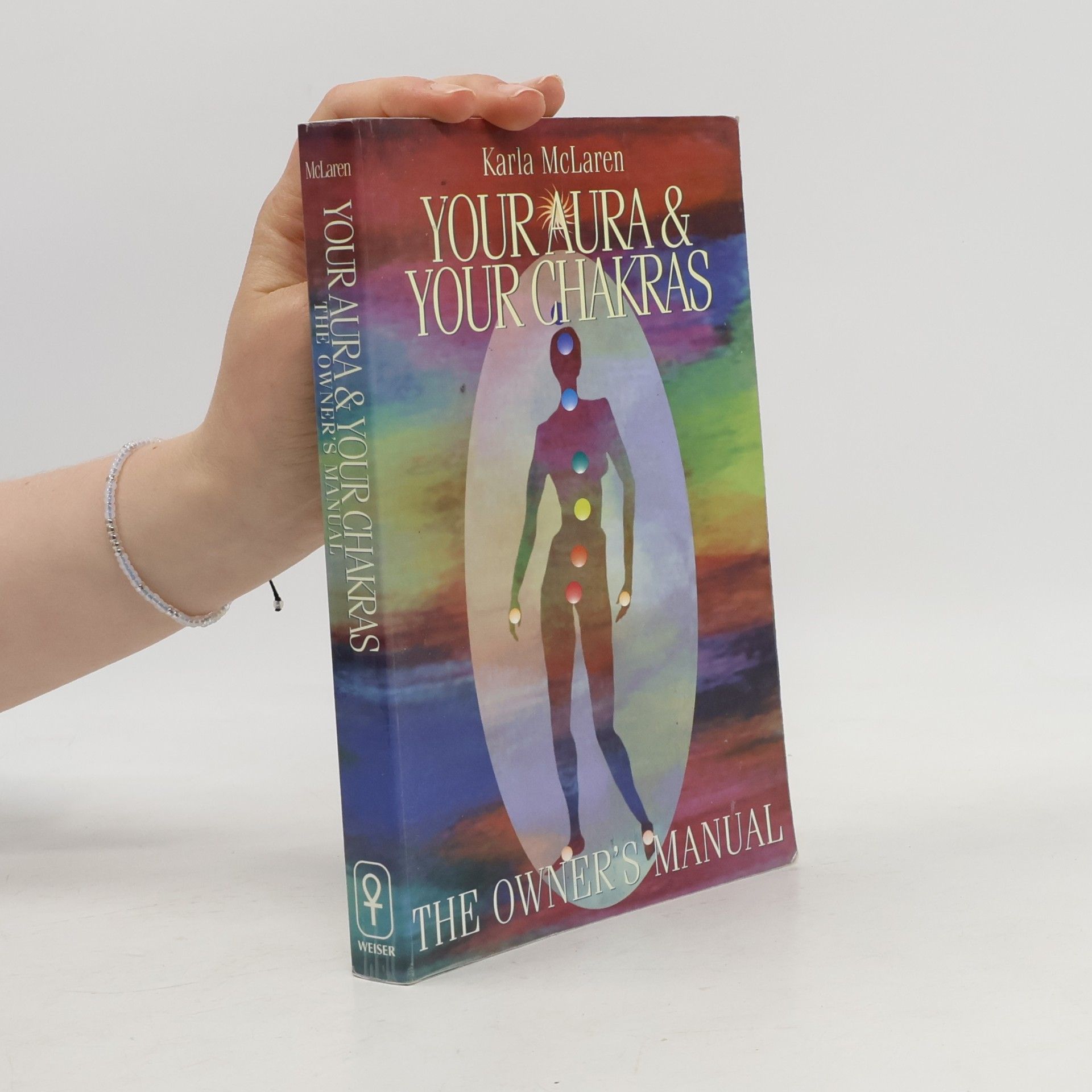 Karla McLaren Your Aura & Your Chakras