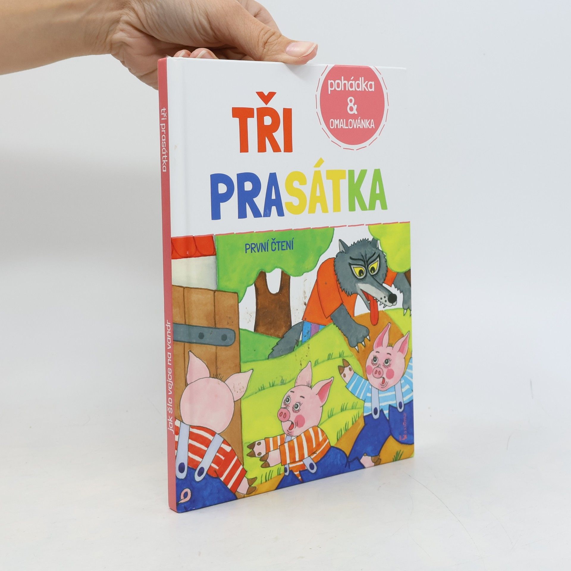 Renata Frančíková Tři prasátka / Jak šlo vejce na vandr