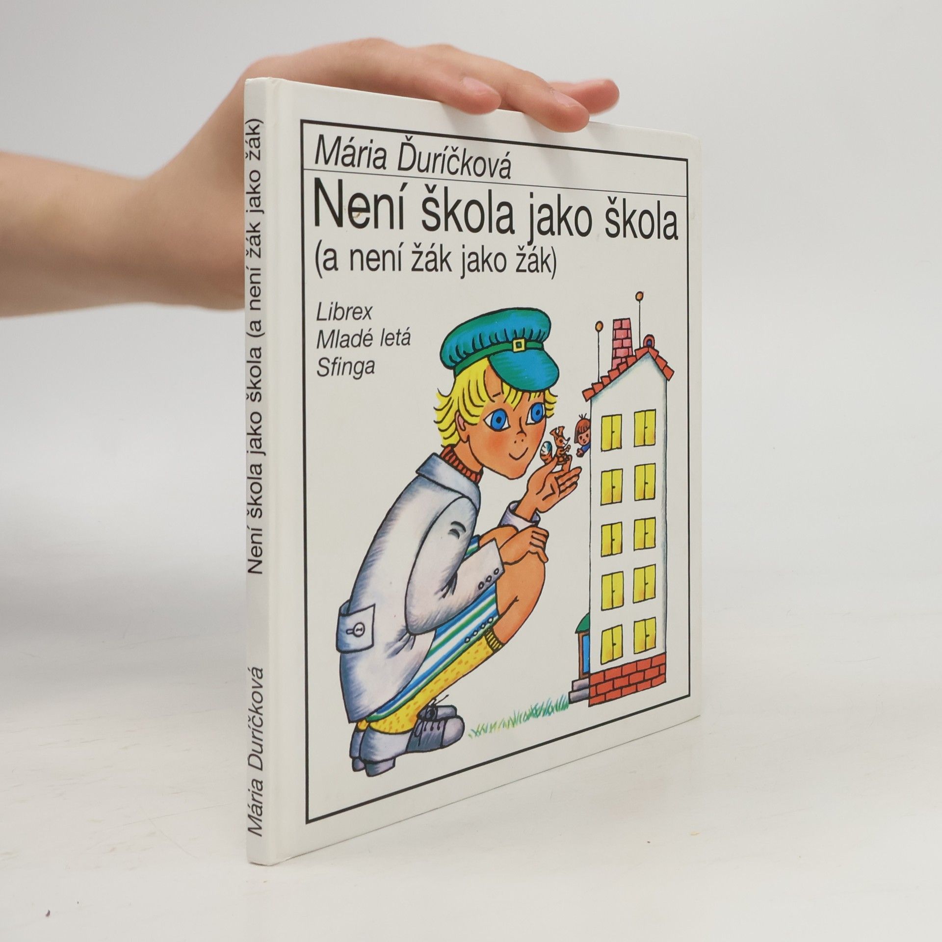 Mária Ďuríčková Není škola jako škola (a není žák jako žák)