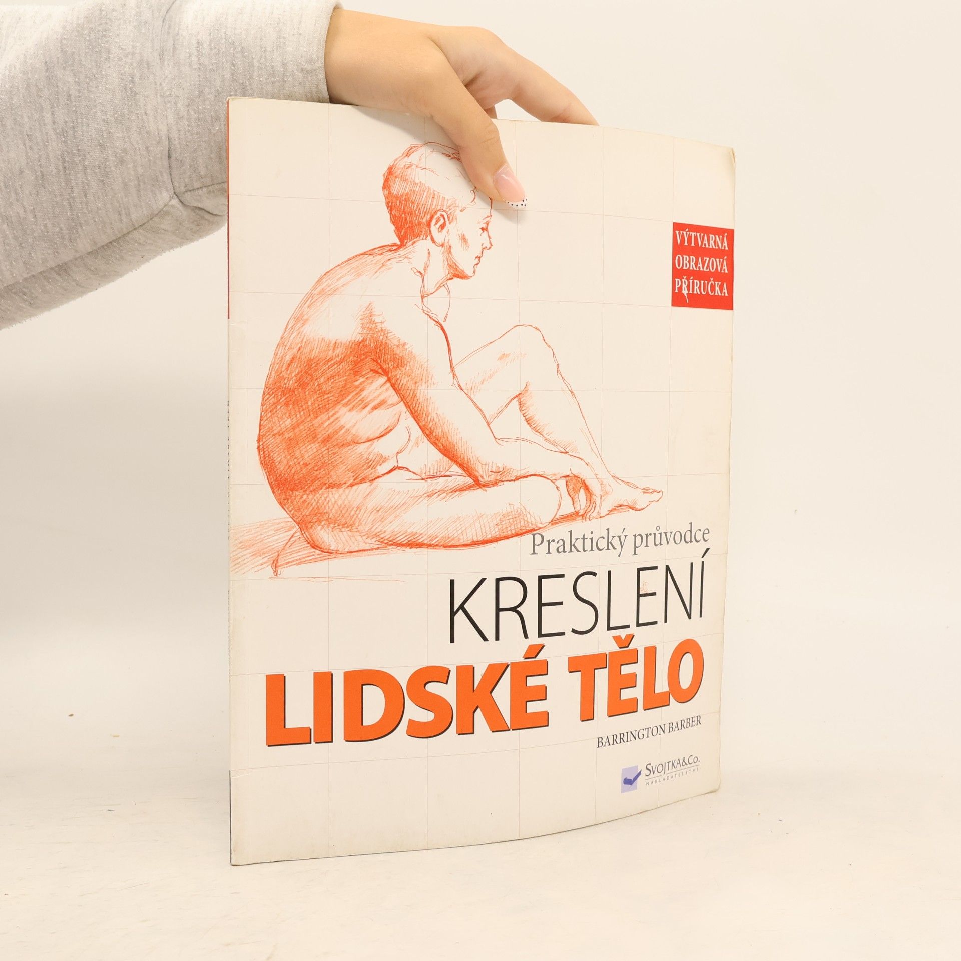 Lucie Voráčková Lidské tělo. Praktický průvodce kreslení