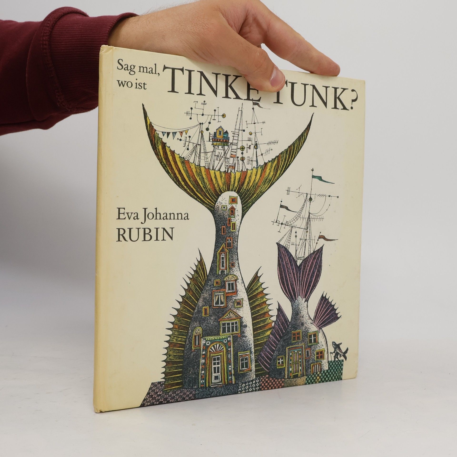 Eva Johanna Rubin Sag mal, wo ist Tinke Tunk?