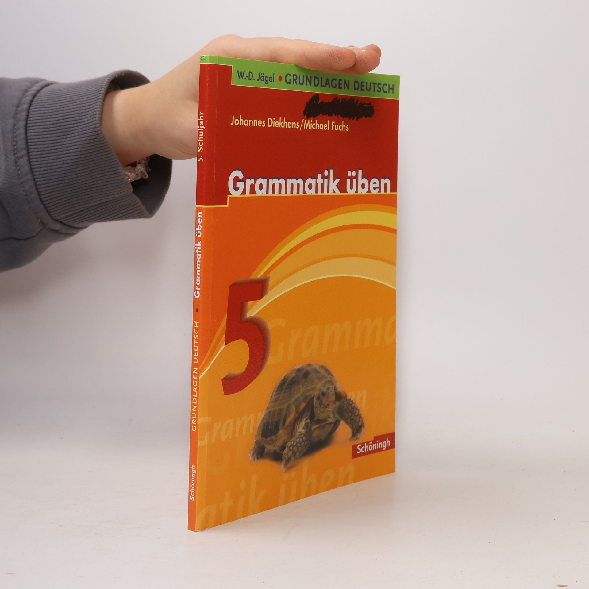 W.-D. Jägel Grundlagen Deutsch - 5: Grammatik üben