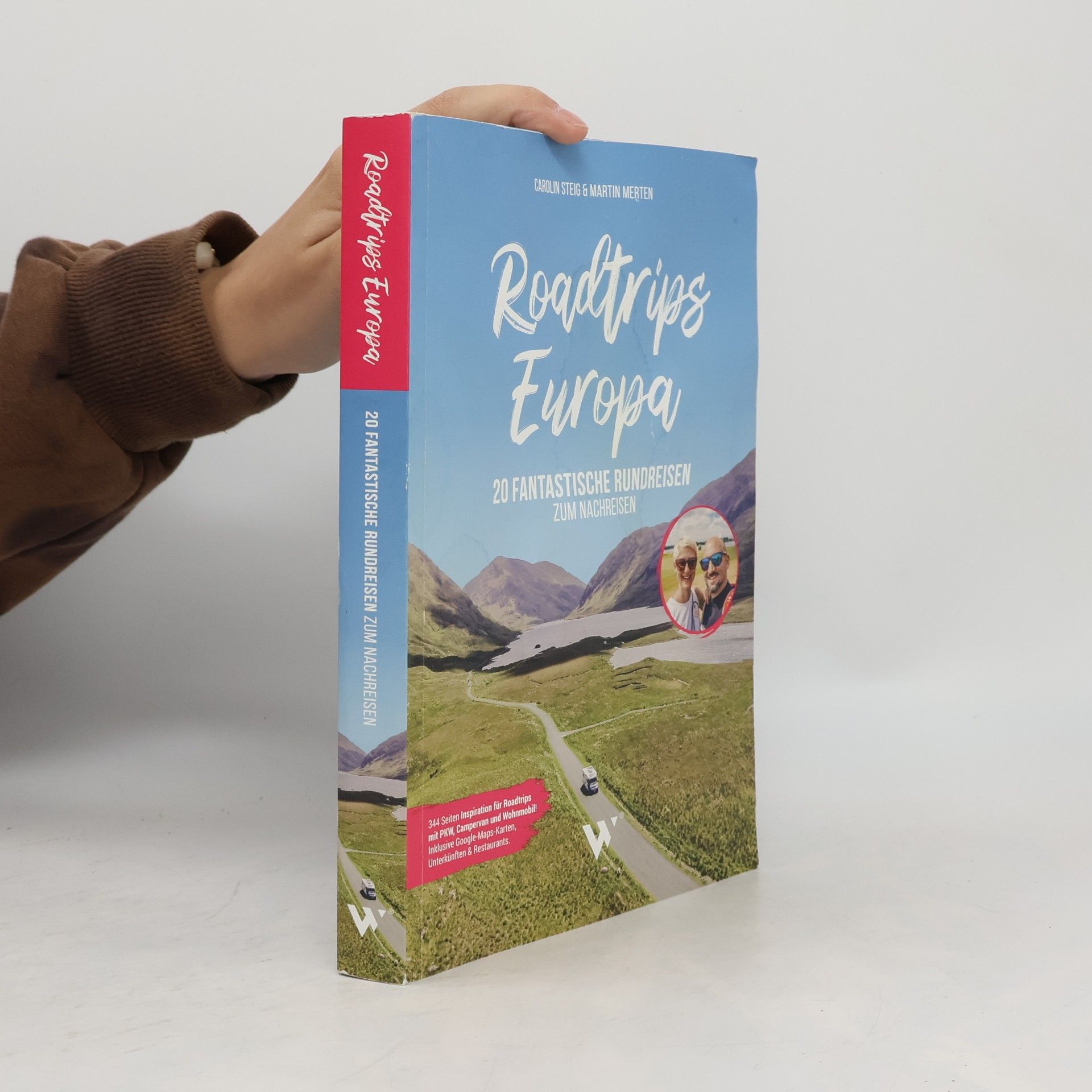 Martin Merten Roadtrips Europa. 20 Fantastische Rundreisen zum Nachreisen