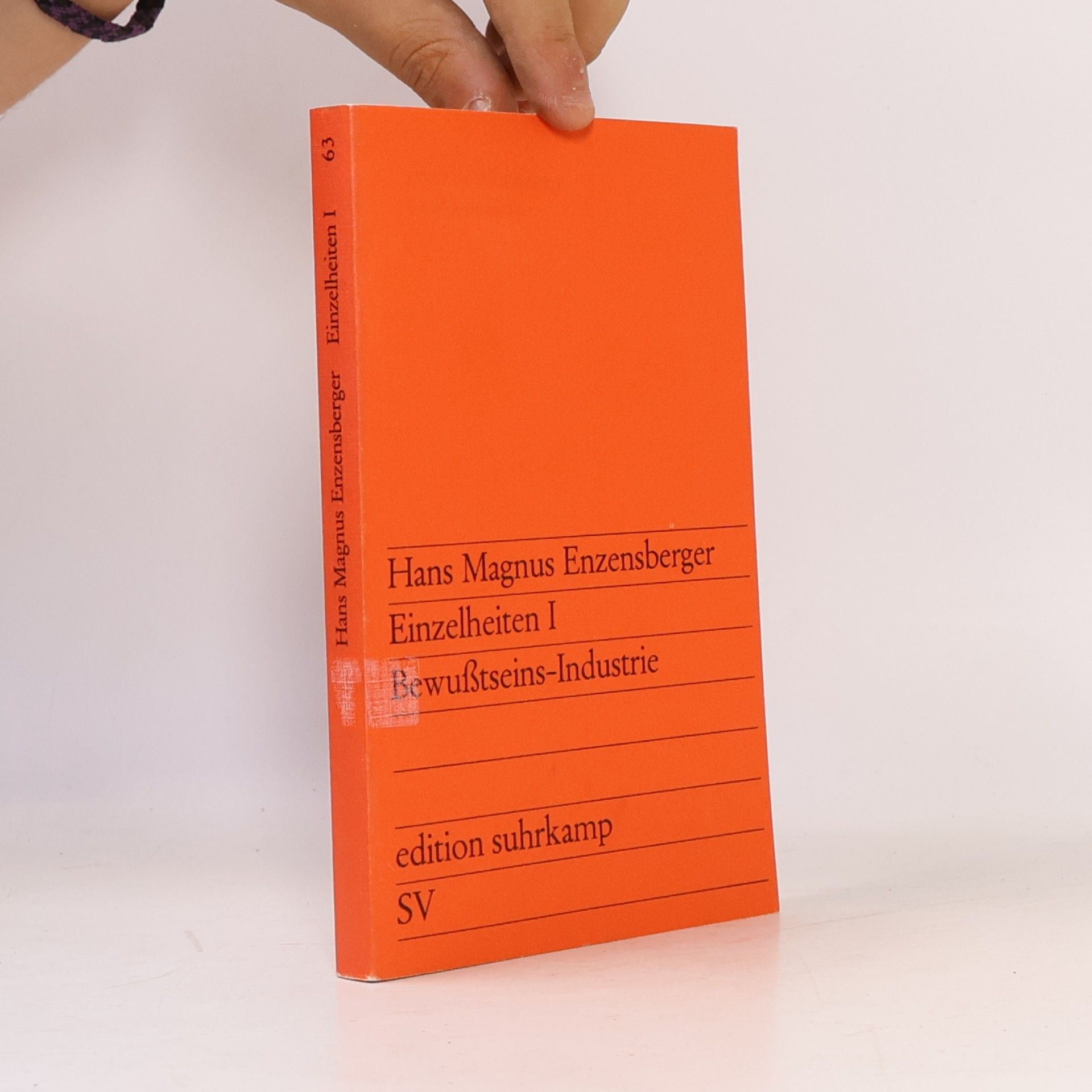 Hans Magnus Enzensberger Einzelheiten 1. Bewusstseins-Industrie