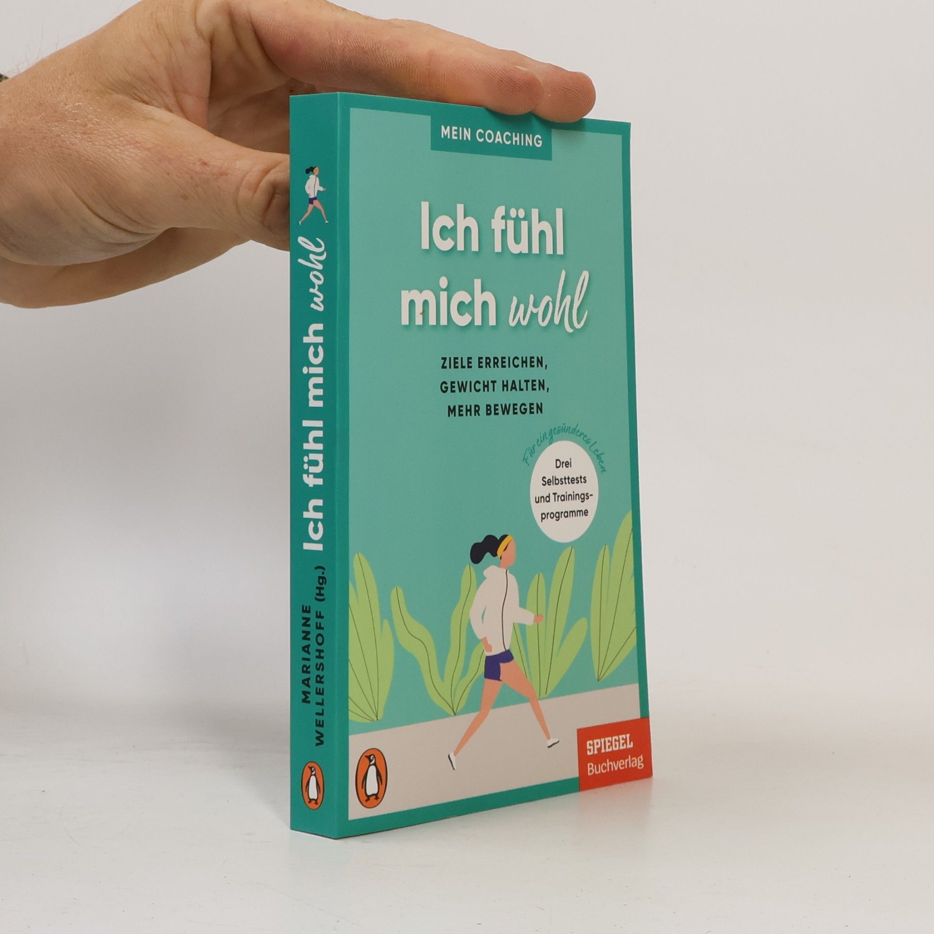 Marianne Wellershoff Ich fühl mich wohl