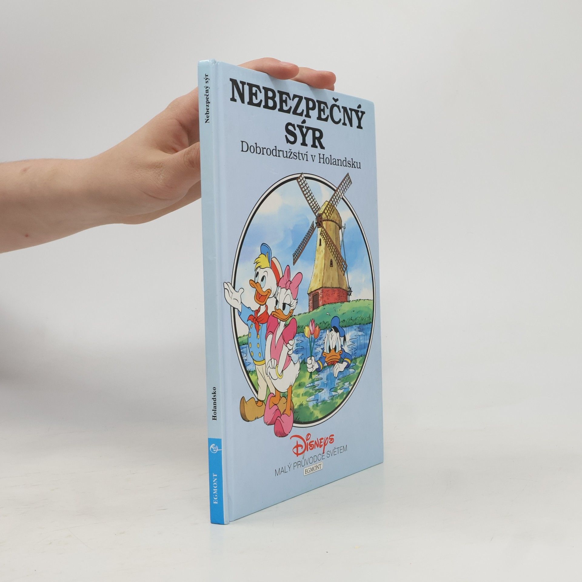 Walt Disney Nebezpečný sýr: Dobrodružství v Holandsku