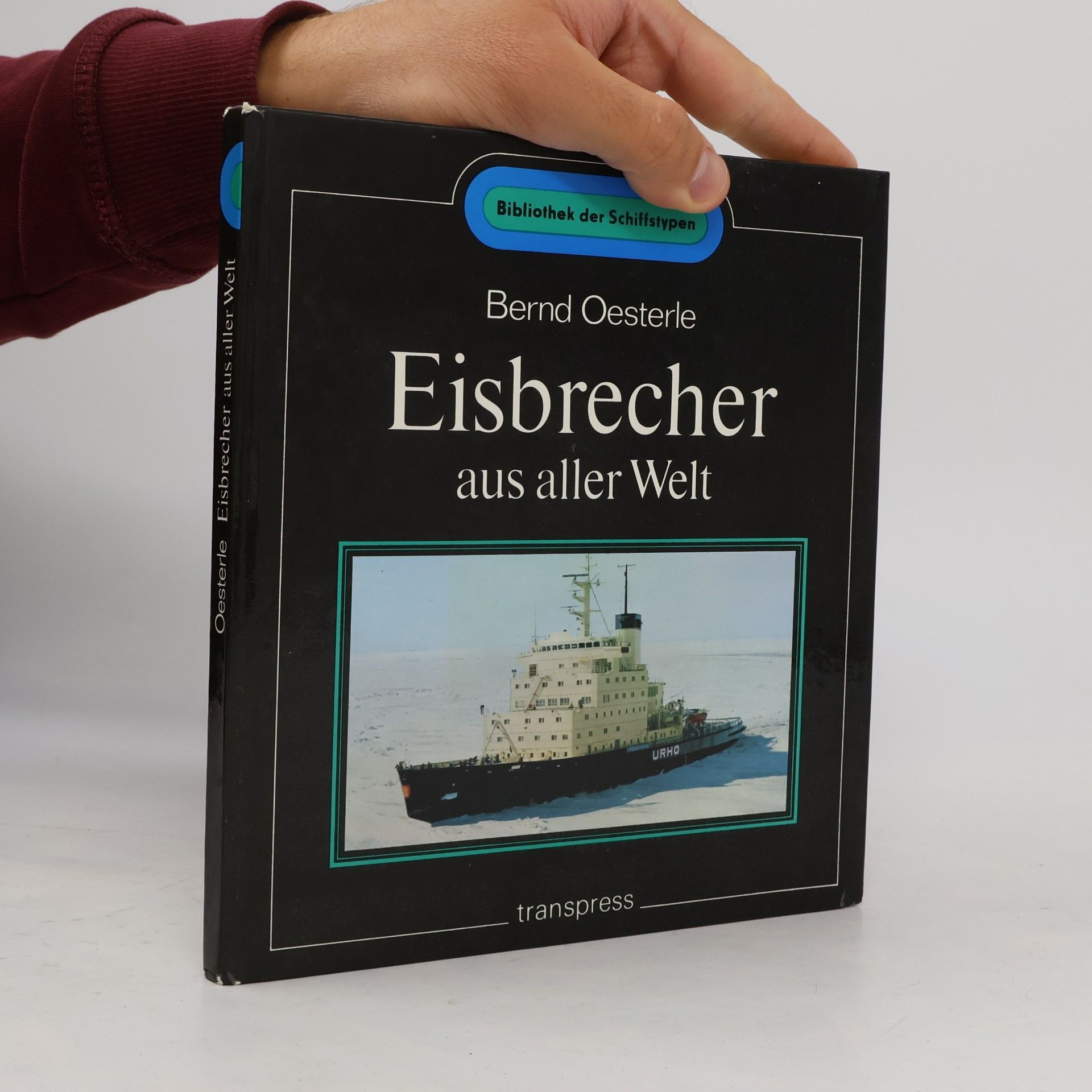 Bernd Oesterle Eisbrecher aus aller Welt