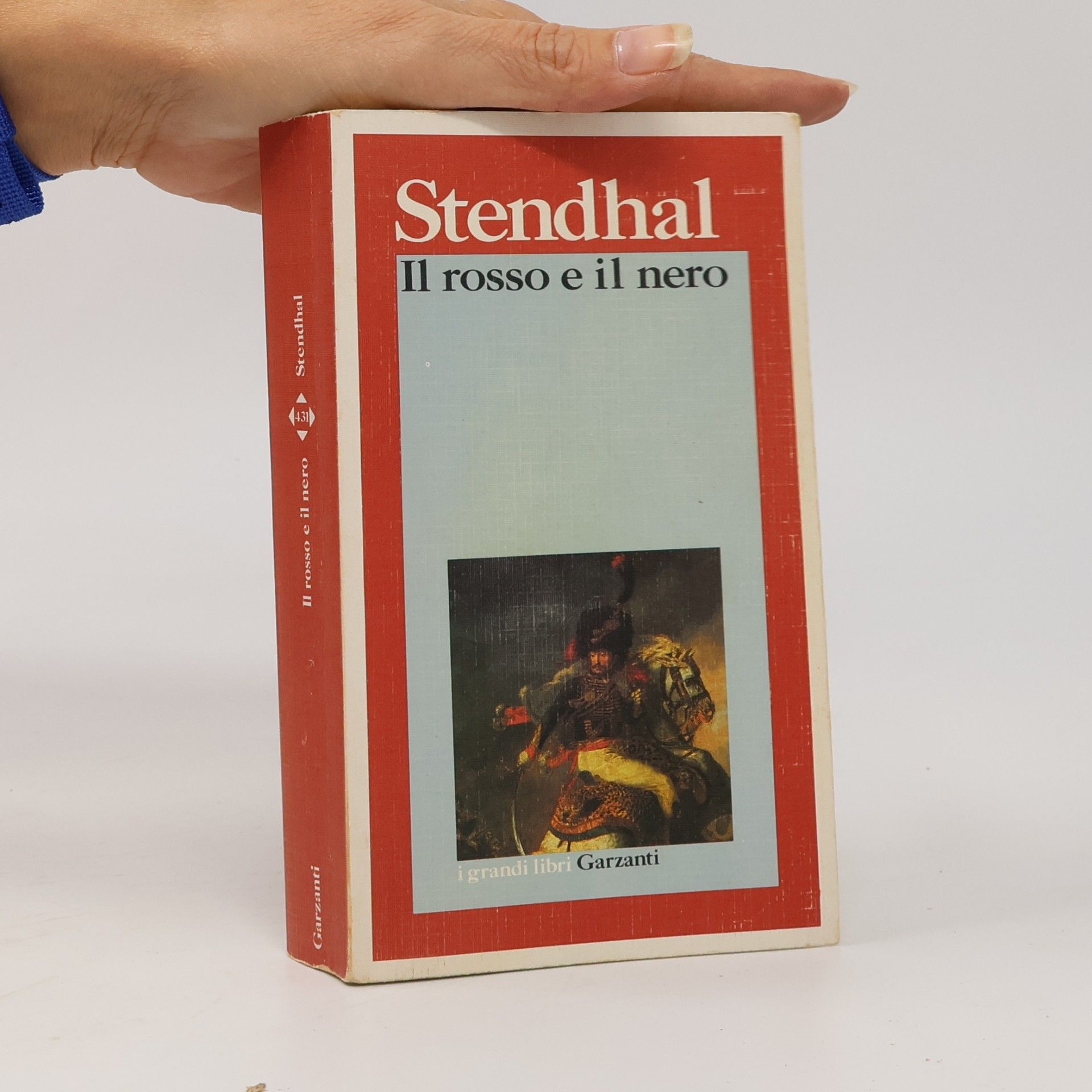 Stendhal I grandi libri - 431: Il rosso e il nero. Cronaca del XIX secolo