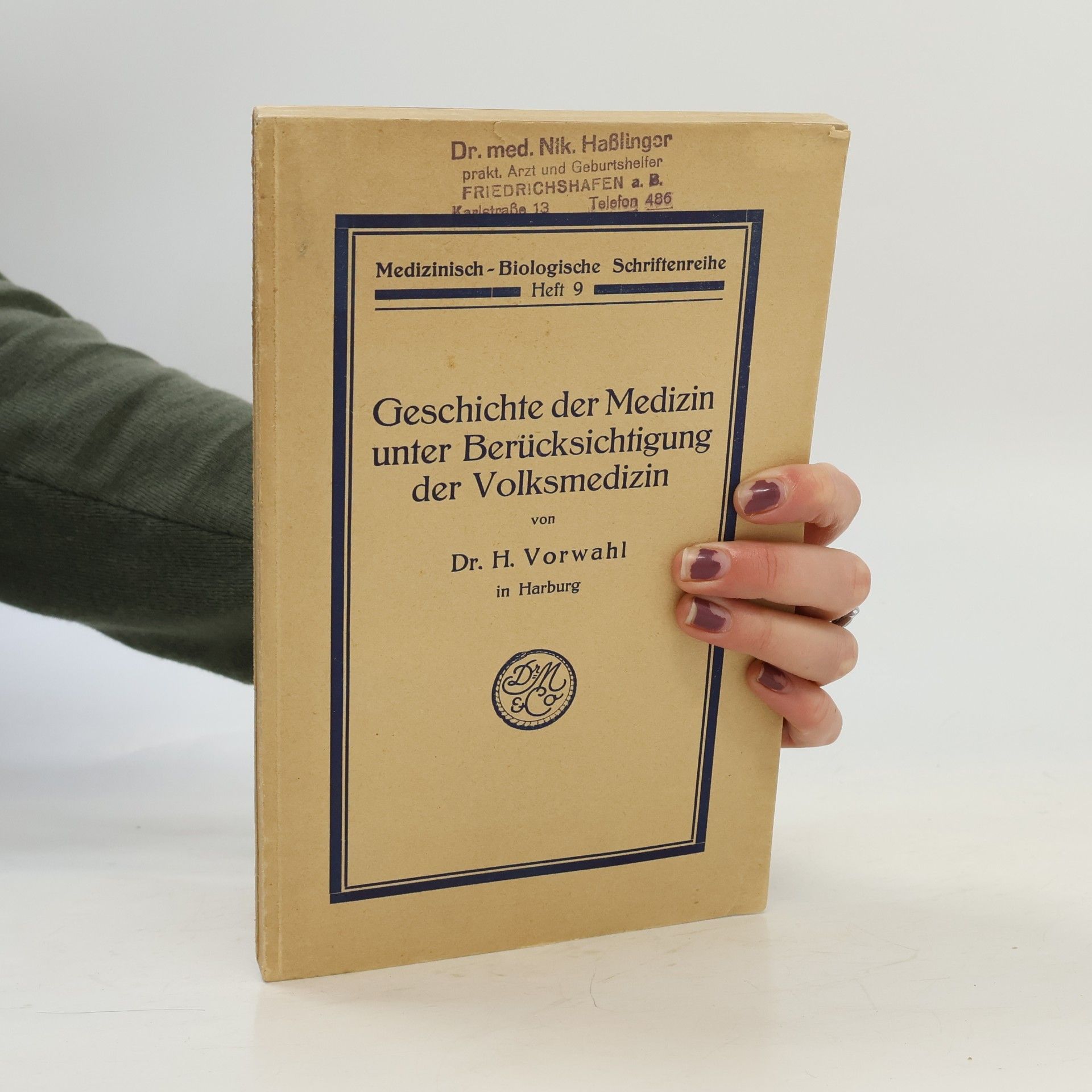 Heinrich Vorwahl Geschichte der Medizin unter Berücksichtigung der Volksmedizin