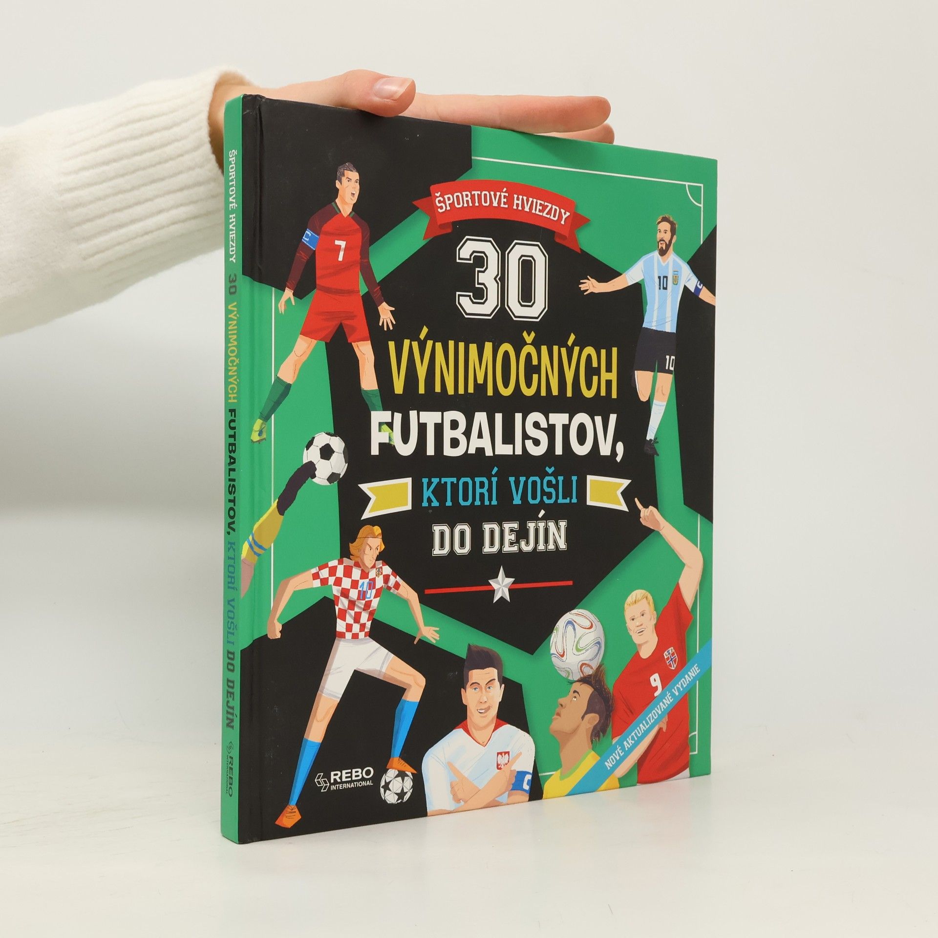 Kolektív autorov 30 výnimočných futbalistov, ktorí vošli do dejín