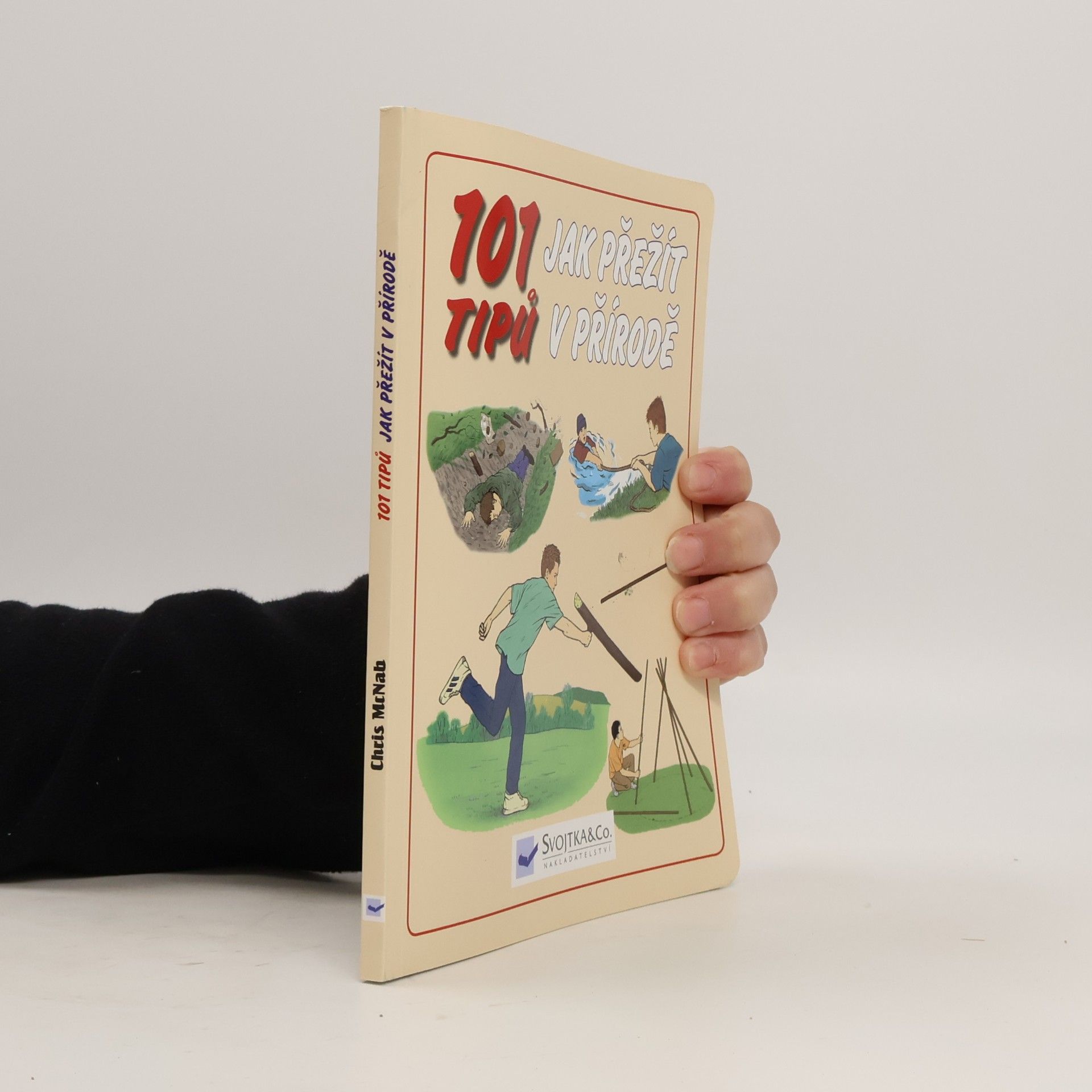 Chris McNab 101 tipů, jak přežít v přírodě
