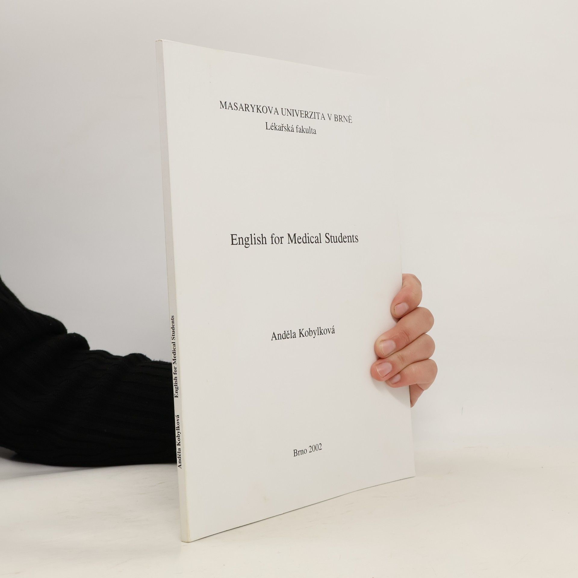Masarykova univerzita. Lékařská fakulta English for Medical Students