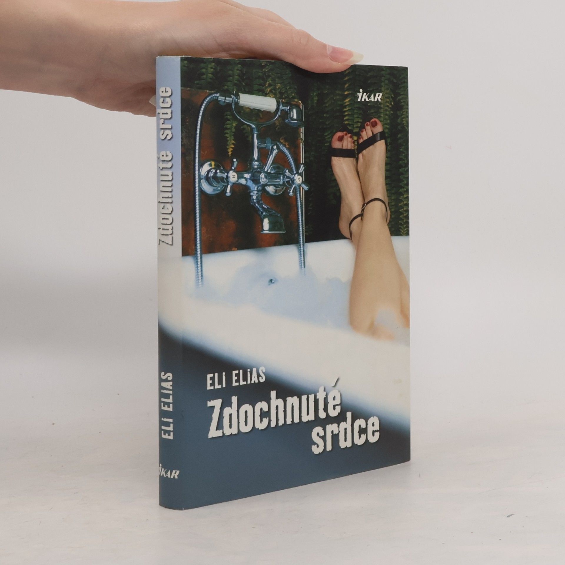 Eli Elias Zdochnuté srdce