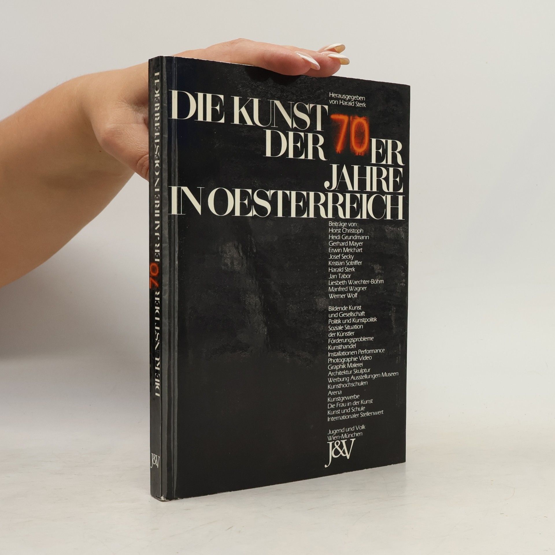 Harald Sterk Die Kunst der 70er [siebziger] Jahre in Oesterreich