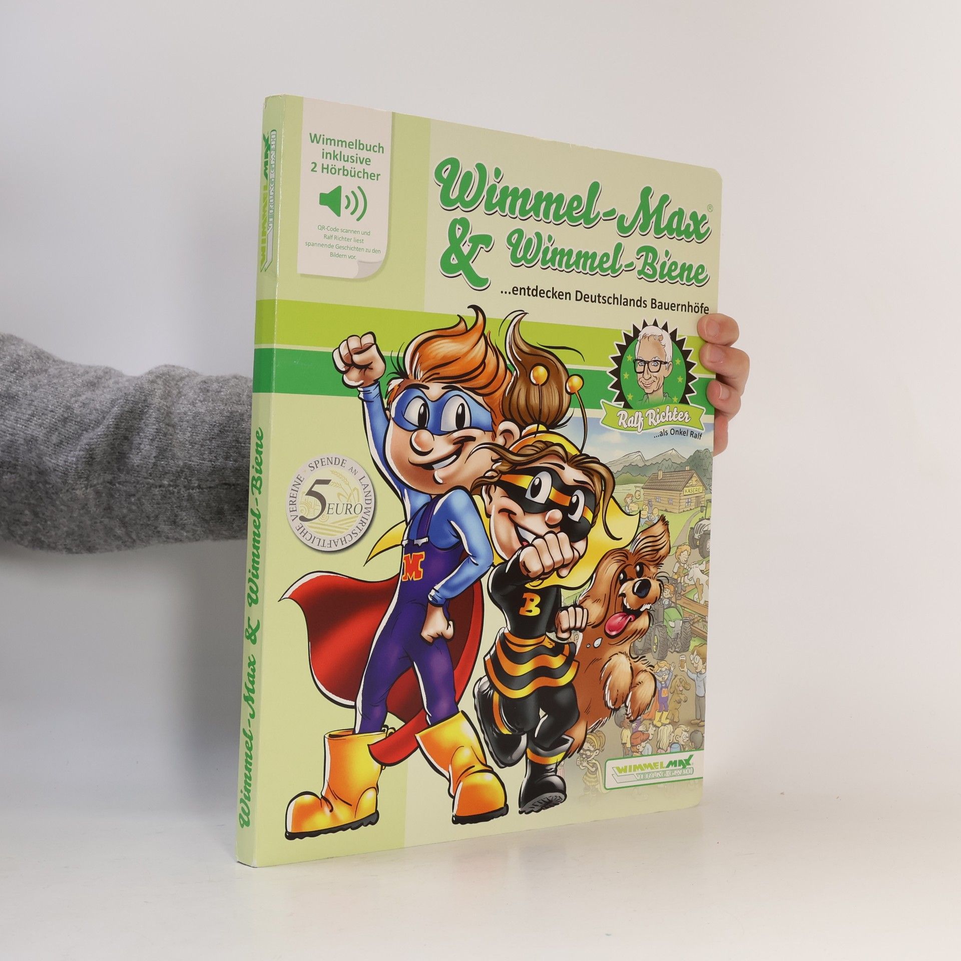 Günter Raafkes Wimmel-Max & Wimmel-Biene... entdecken Deutschlands Bauernhöfe